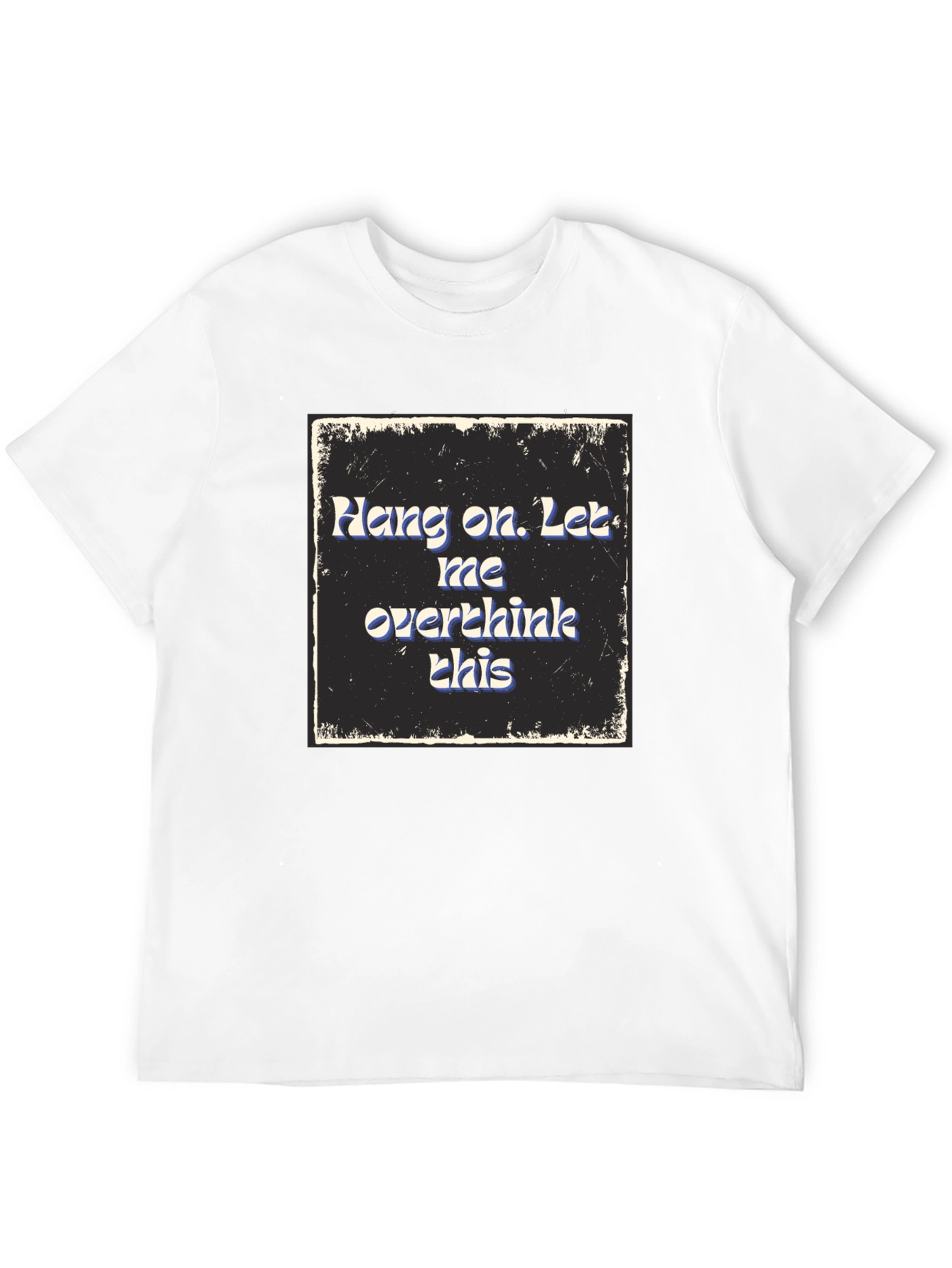 Black Hang On Overthink T-Shirt - Comfy Cotton Blend Tee view 12