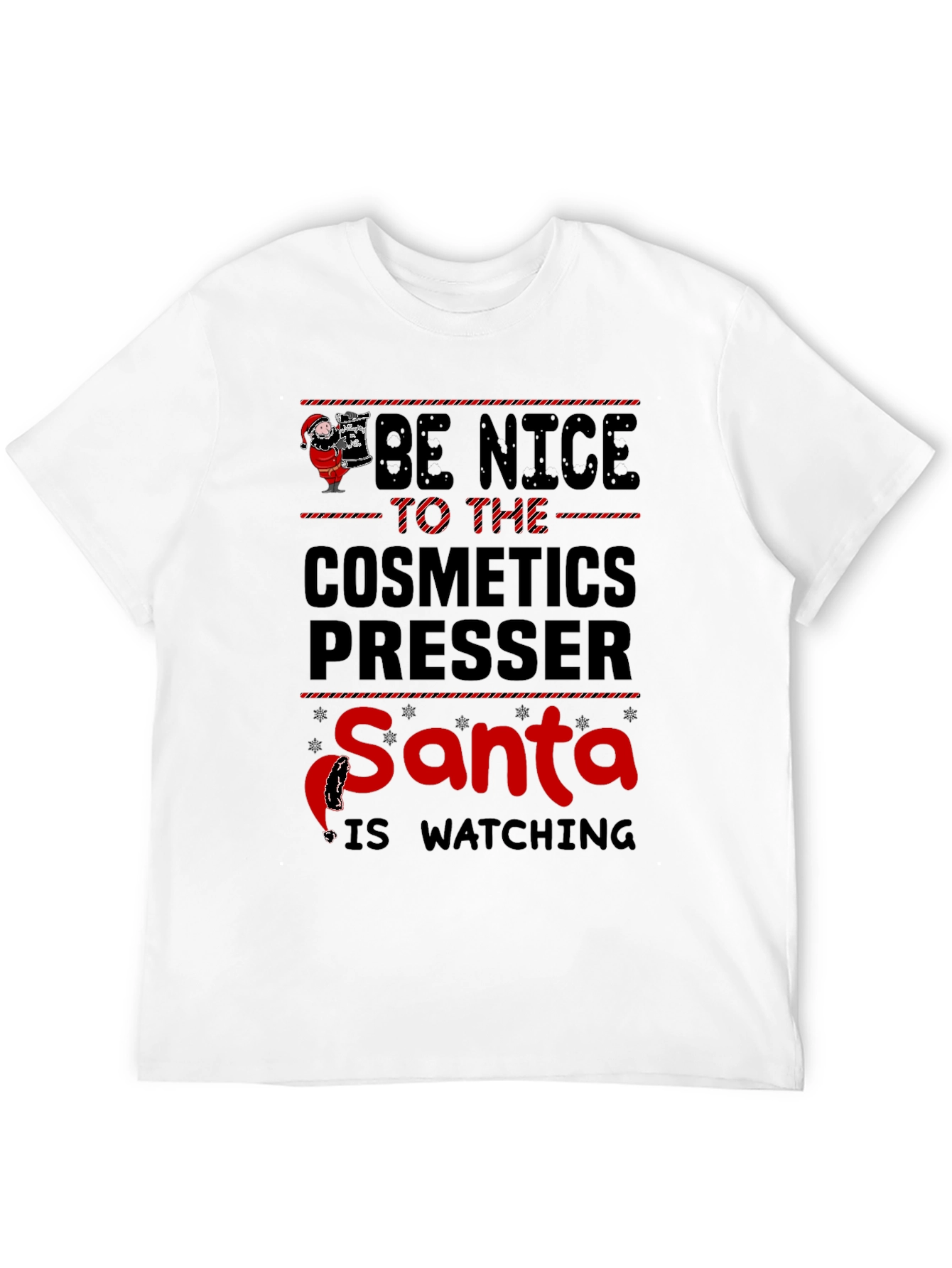 Black Be Nice to Cosmetics Presser T-Shirt - Santa Watching view 12