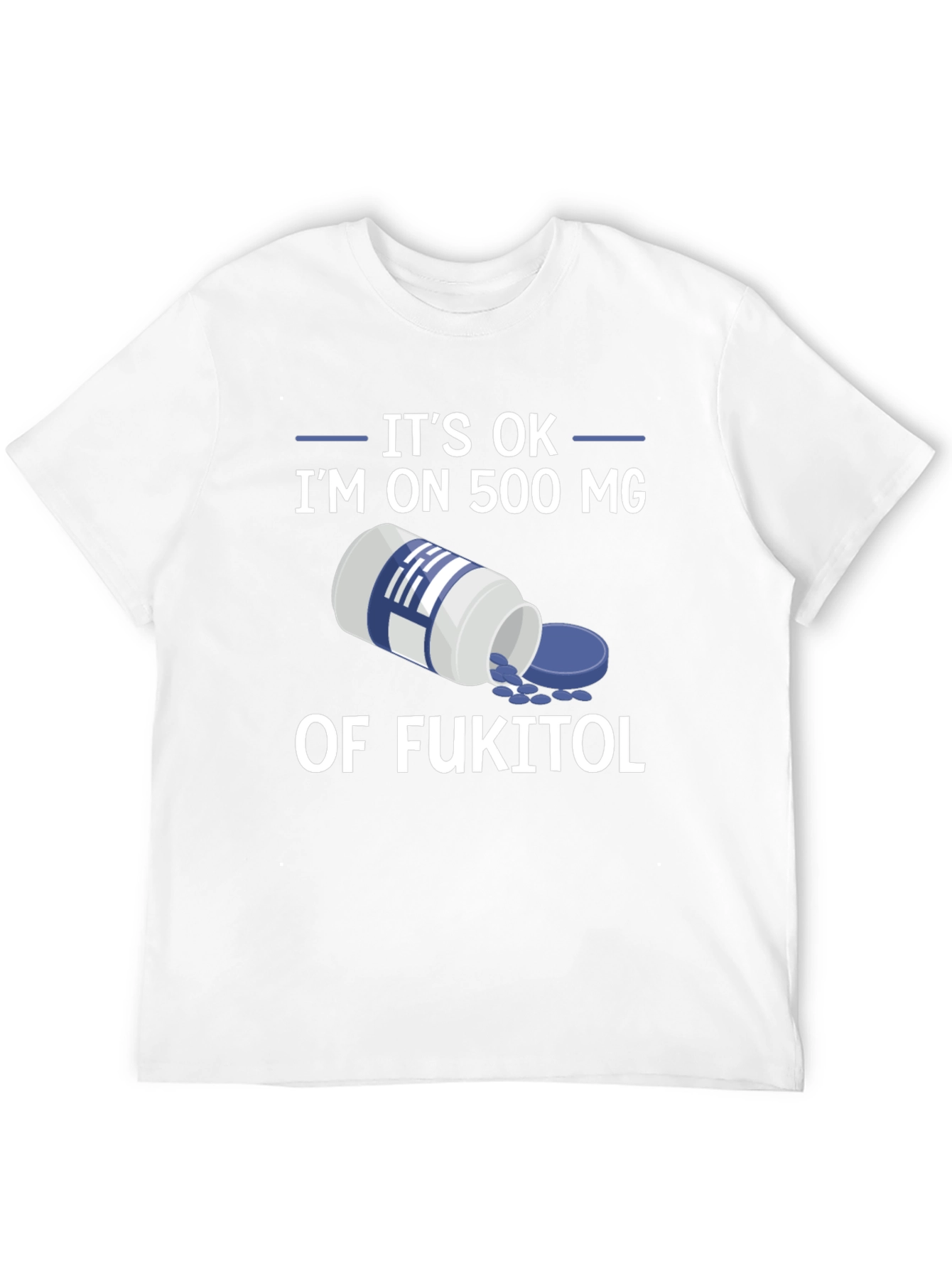 Black It's OK I'm on Fukitol T-Shirt view 12