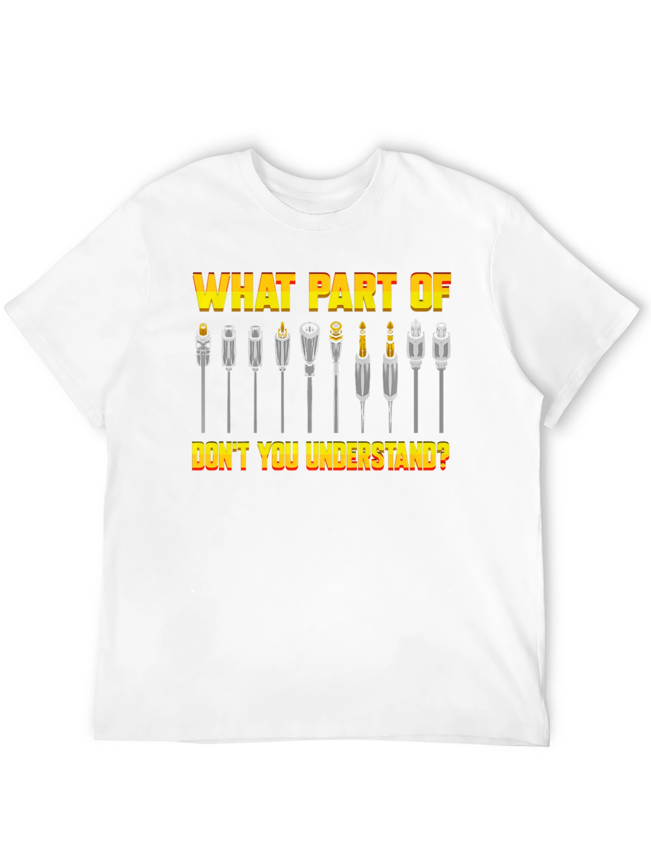 Black Audio Connector Humor T-Shirt - What Part Don't You Understand? view 12