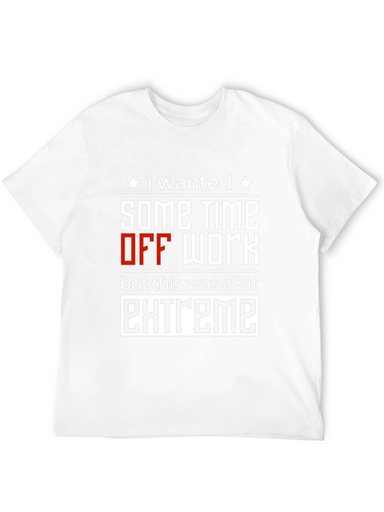 Black Extreme Time Off T-Shirt: Funny Work Humor Tee view 12