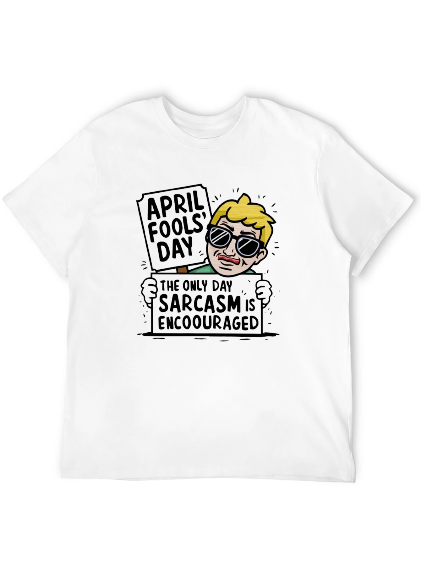Black April Fool's Day Sarcasm T-Shirt view 12
