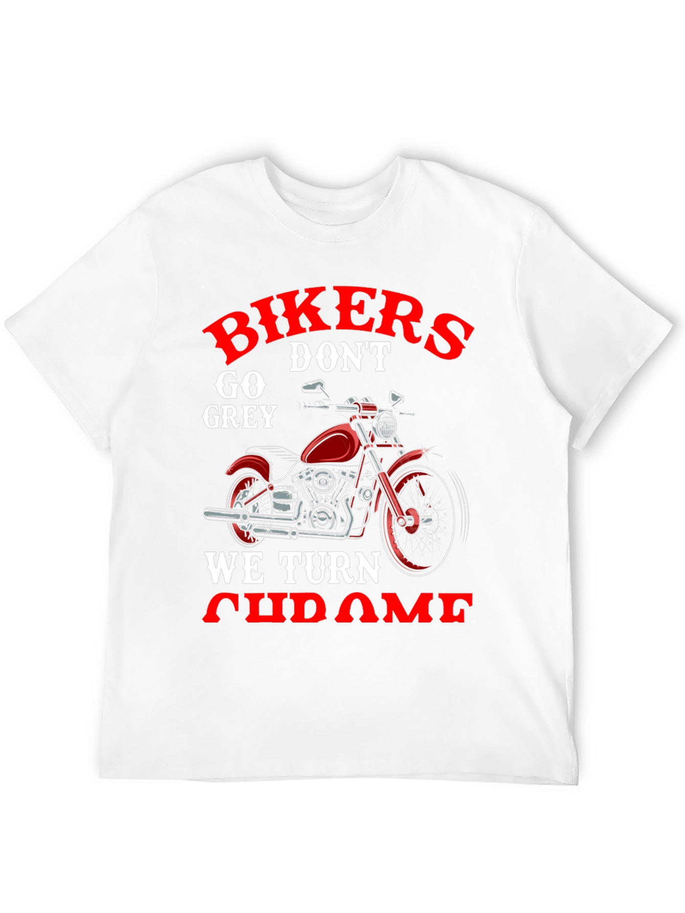 Black Bikers Don't Go Grey, We Turn Chrome T-Shirt view 12