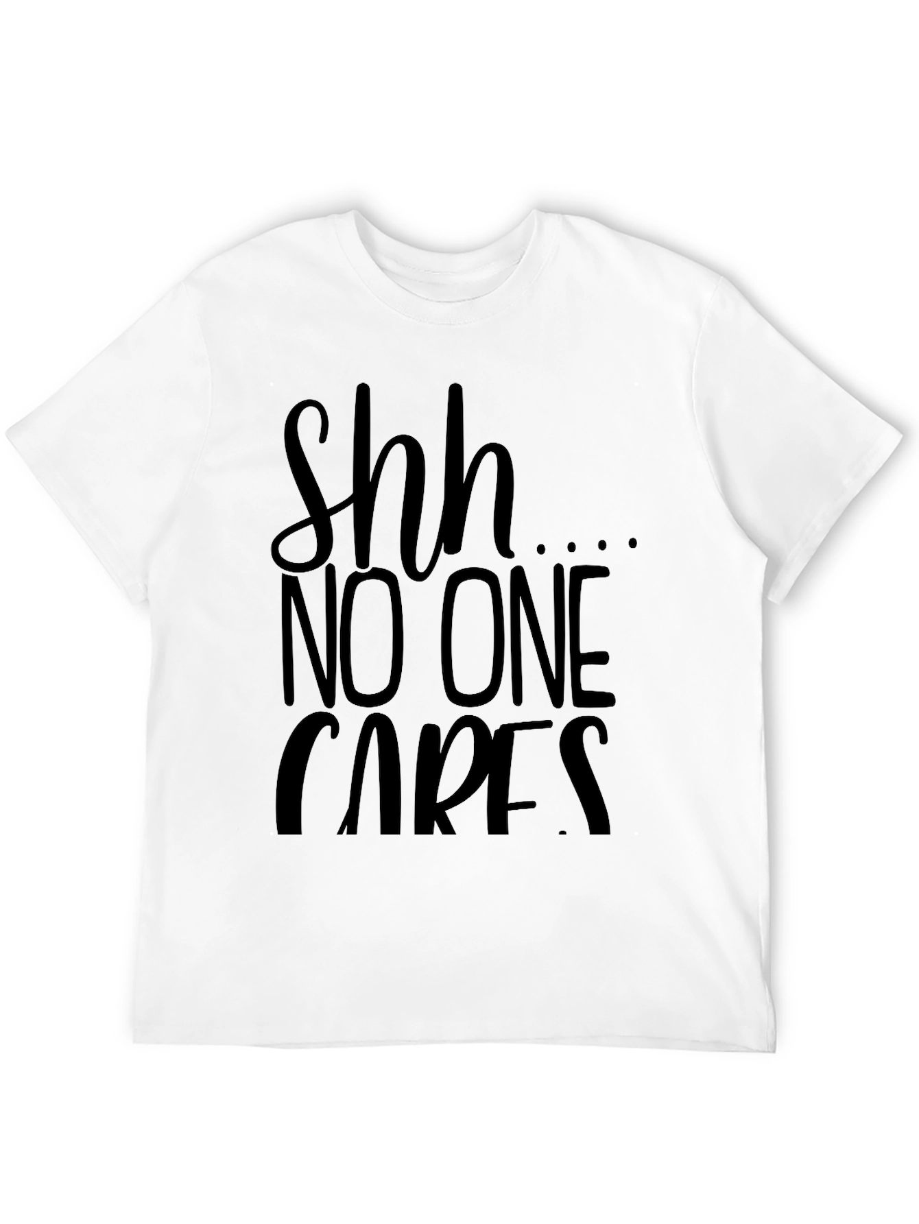 Black Shh No One Cares Graphic Tee view 12