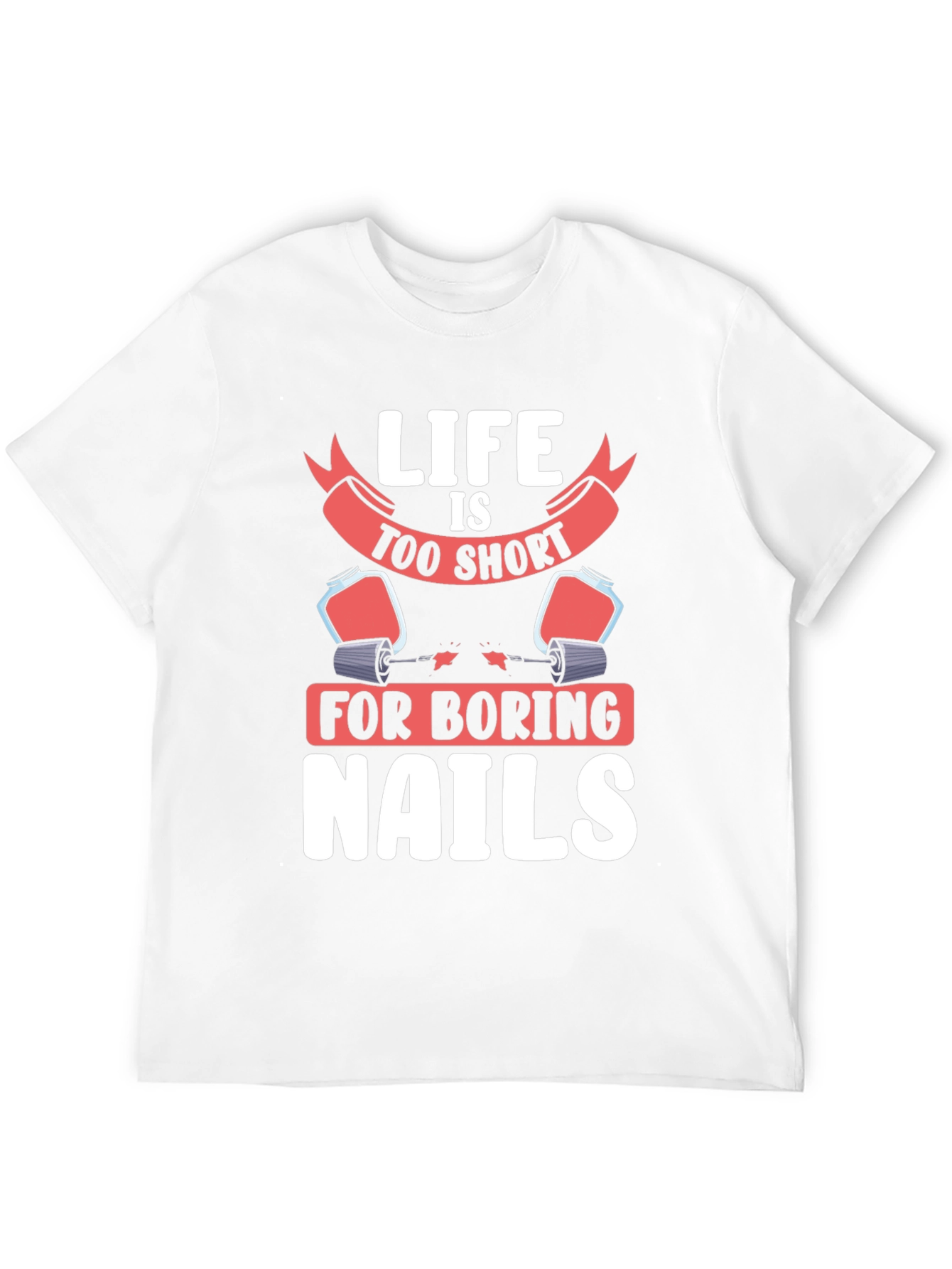 Black Life Too Short Nails T-Shirt - Unisex Graphic Tee view 12