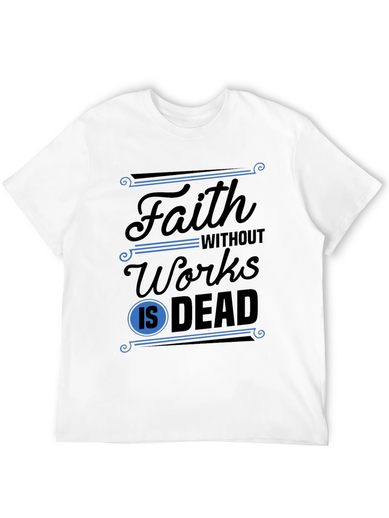Black Faith Without Works T-Shirt view 12