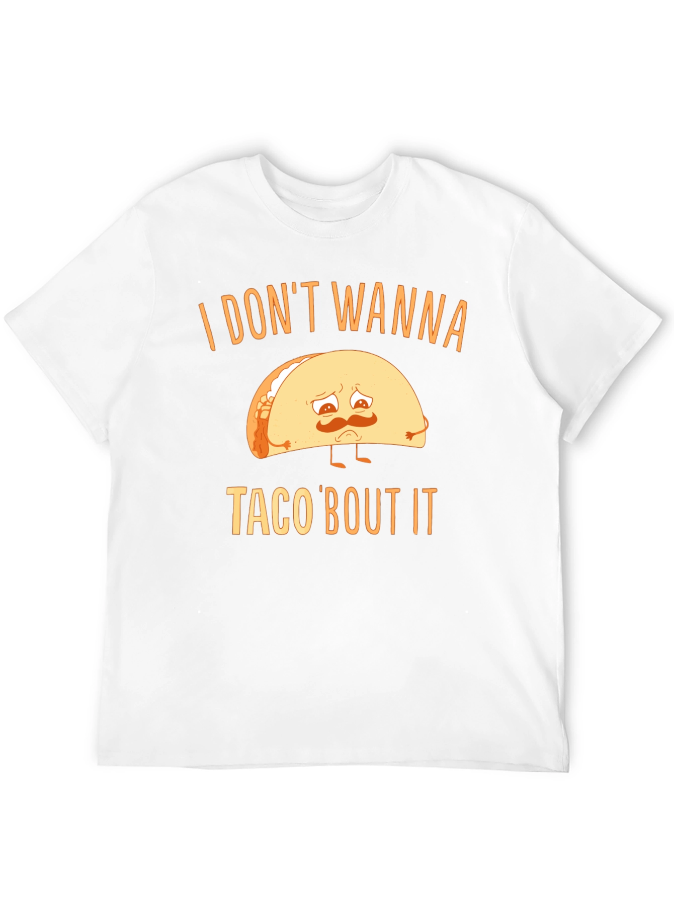 Black Sad Taco T-Shirt - I Don't Wanna Taco 'Bout It Graphic Tee view 12