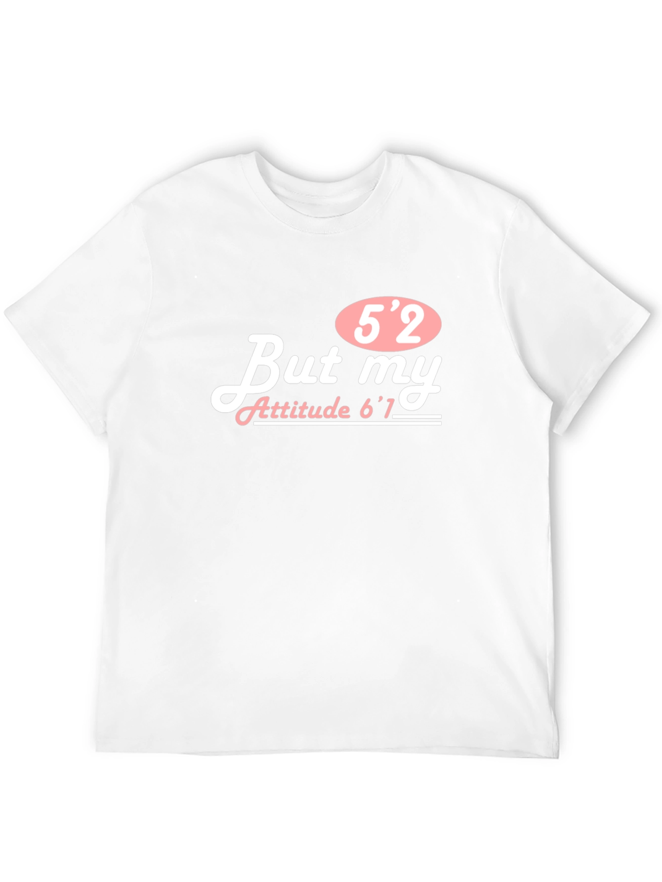 Black Funny 5'2 But My Attitude 6'1 T-Shirt view 12