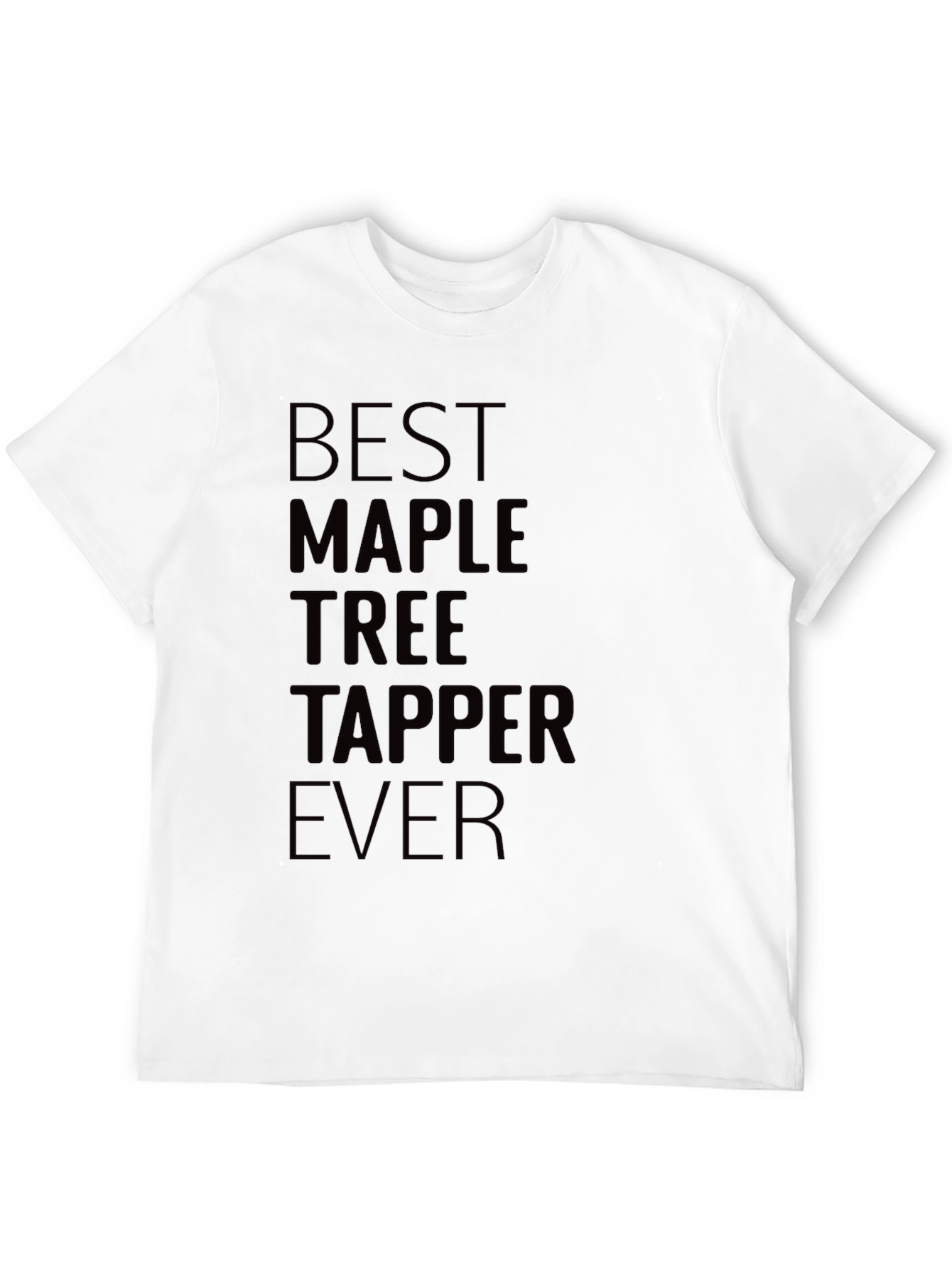 Black Best Maple Tree Tapper Ever Graphic T-Shirt view 12