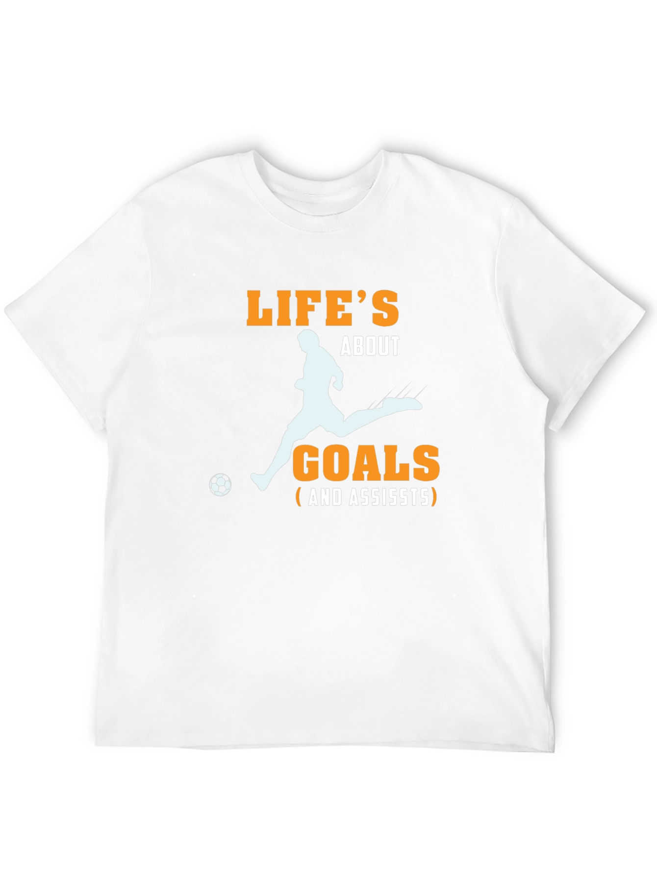 Life's About Goals T-Shirt - Soccer Passion - 12