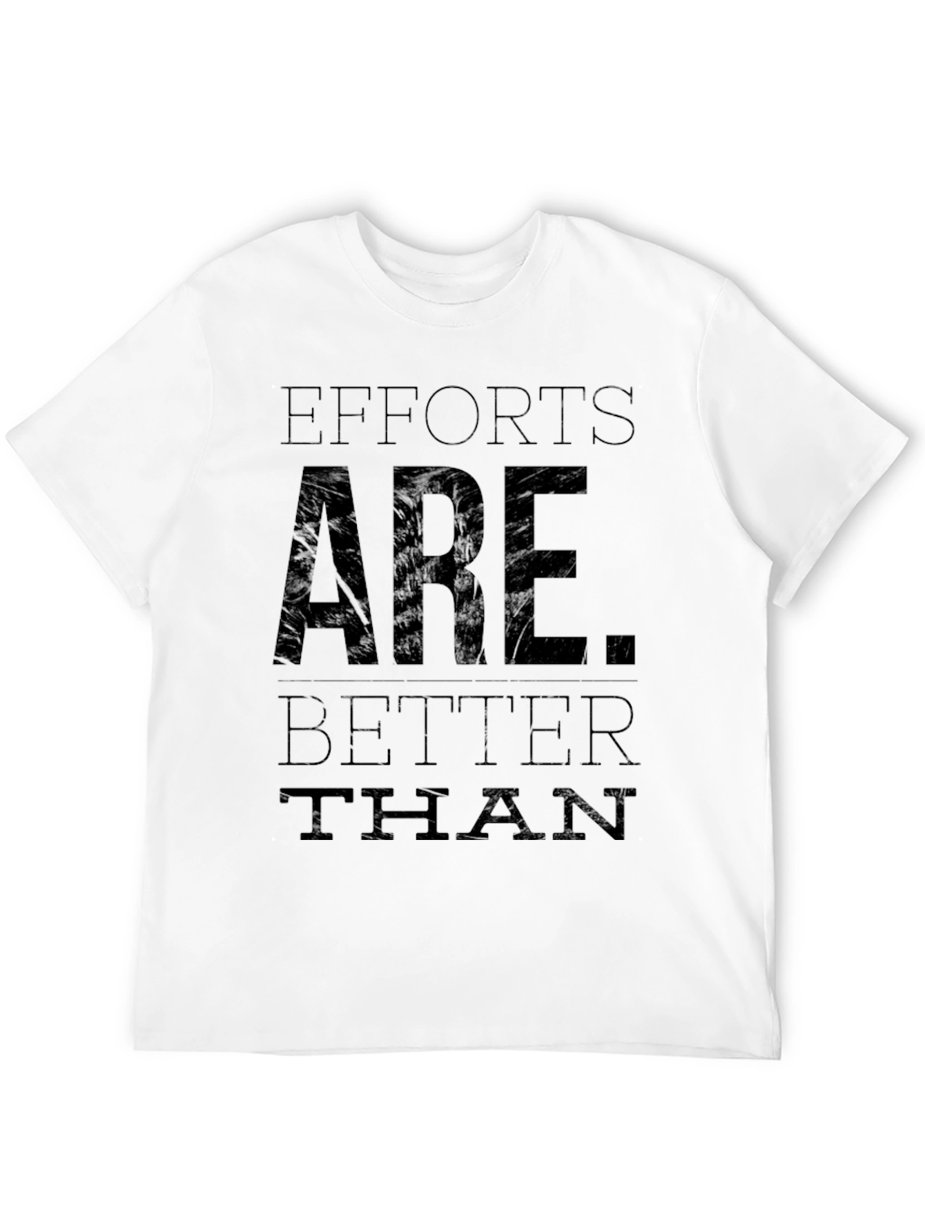 Black Efforts Are Better Than Excuses Black T-Shirt view 12