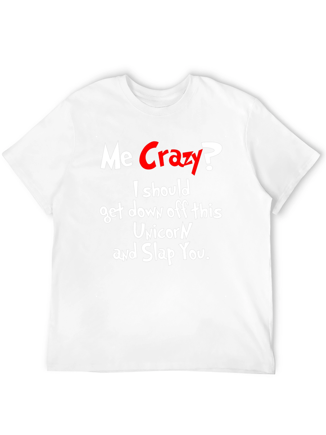 Black Me Crazy? T-Shirt - Funny Sarcastic Humor Tee view 12
