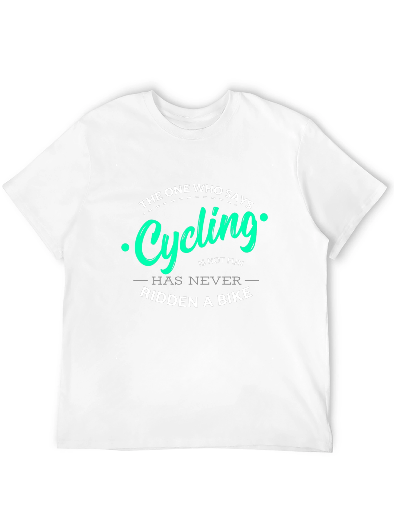 Black Cycling Fun T-Shirt: Never Ridden a Bike view 12