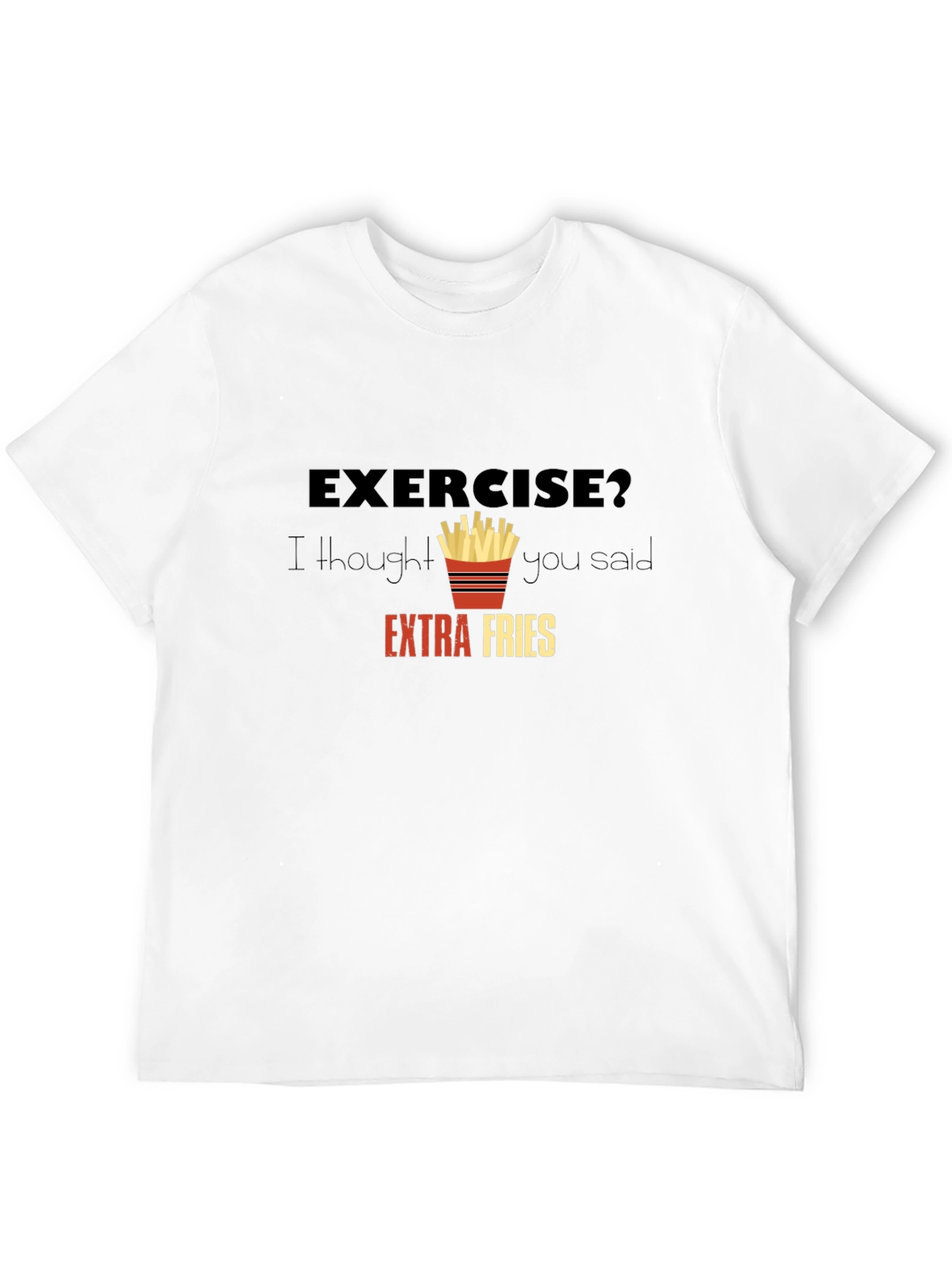 Black Exercise? Extra Fries Graphic T-Shirt - Funny Foodie Tee view 12