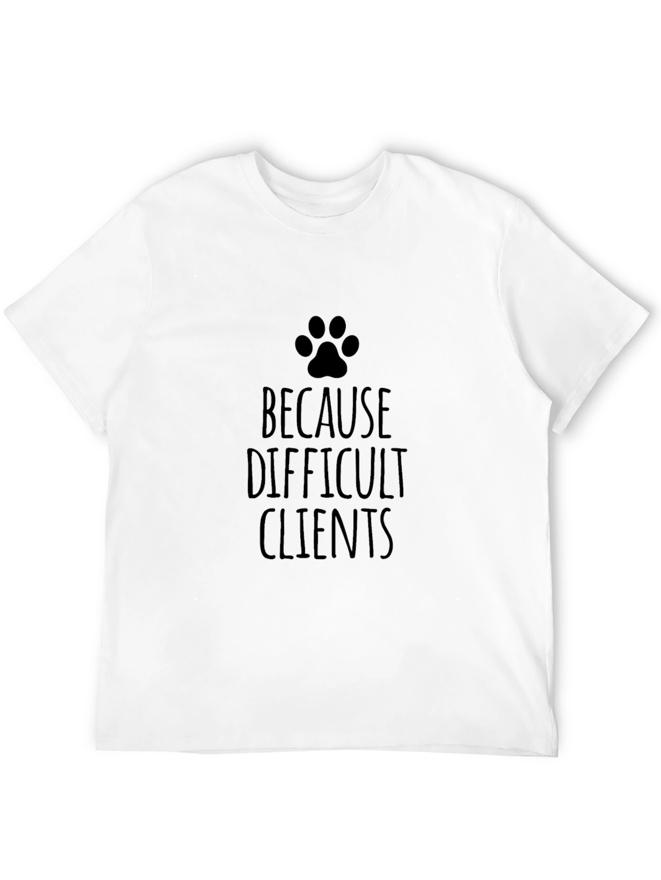 Black Difficult Clients Paw Print T-Shirt view 12