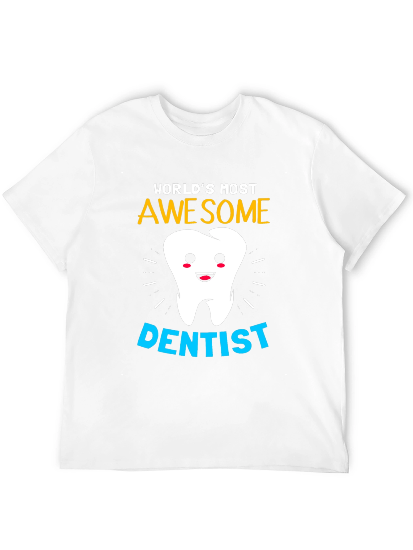 Black World's Most Awesome Dentist T-Shirt view 12
