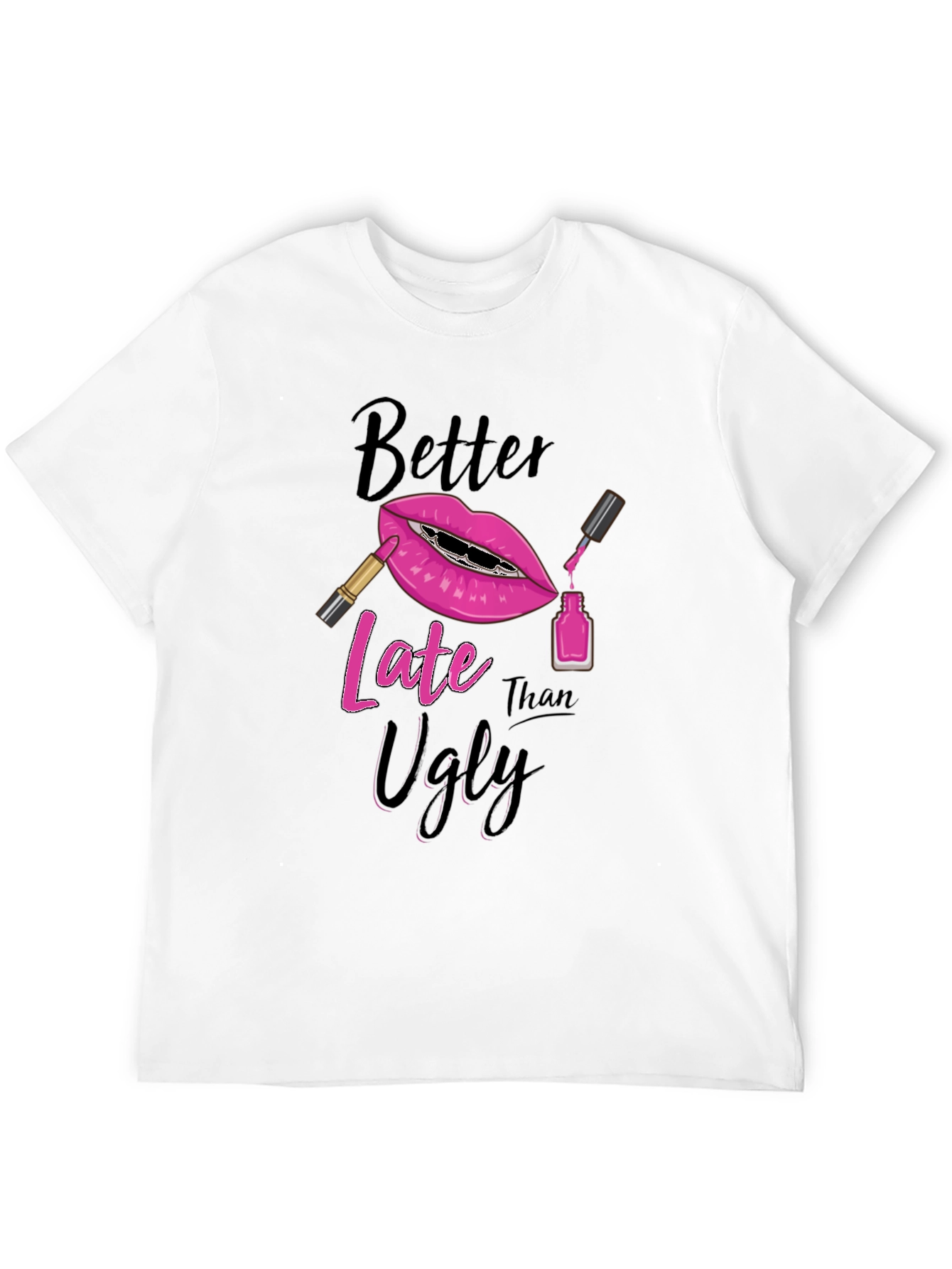 Black Better Late Than Ugly Graphic Tee view 12