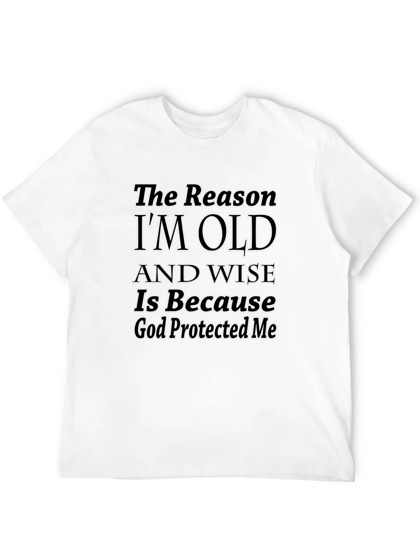 Black Funny Old and Wise God Protected Me T-Shirt view 12