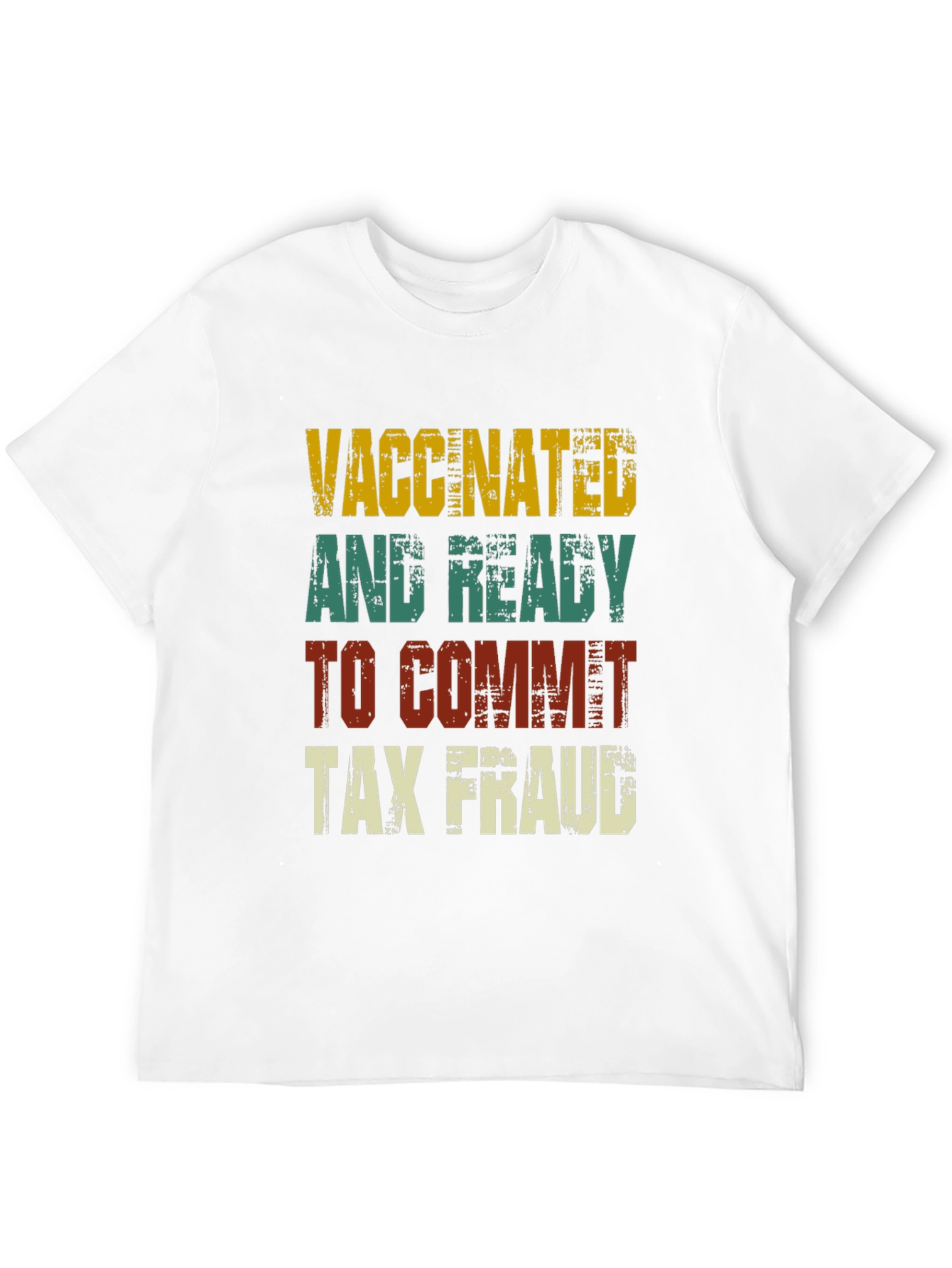 Black Vaccinated and Ready Tax Fraud T-Shirt view 12