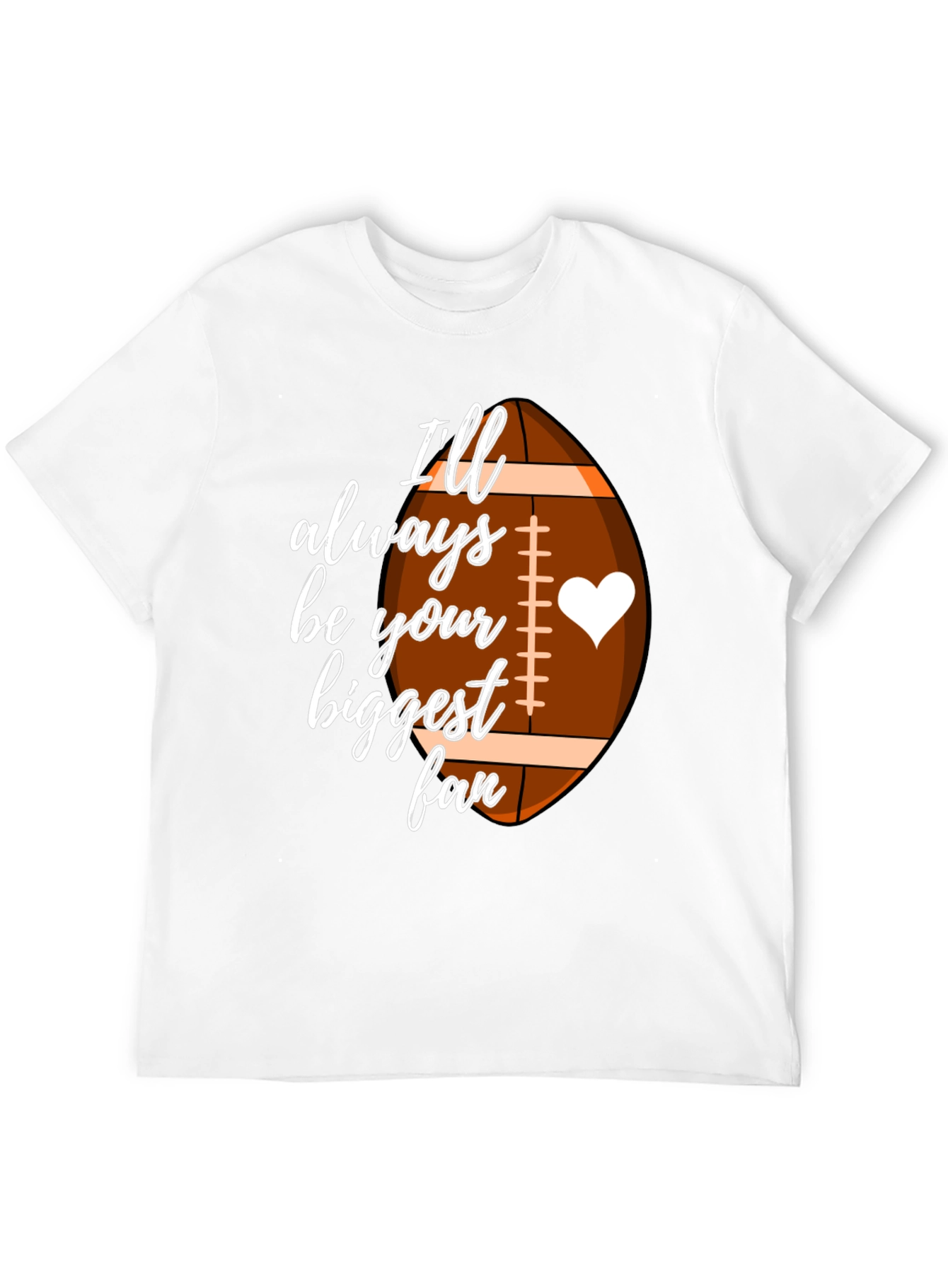 Black Football Fan T-Shirt - "I'll Always Be Your Biggest Fan" view 12