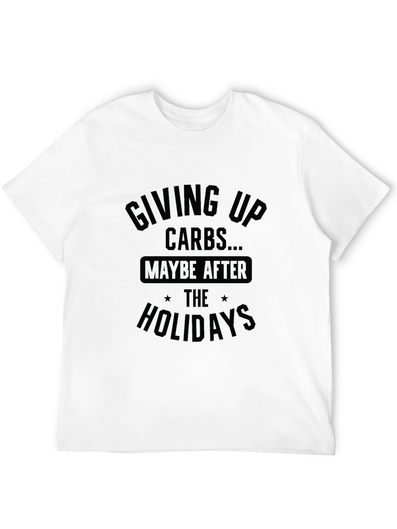 Black Funny 'Giving Up Carbs' Holiday T-Shirt view 12