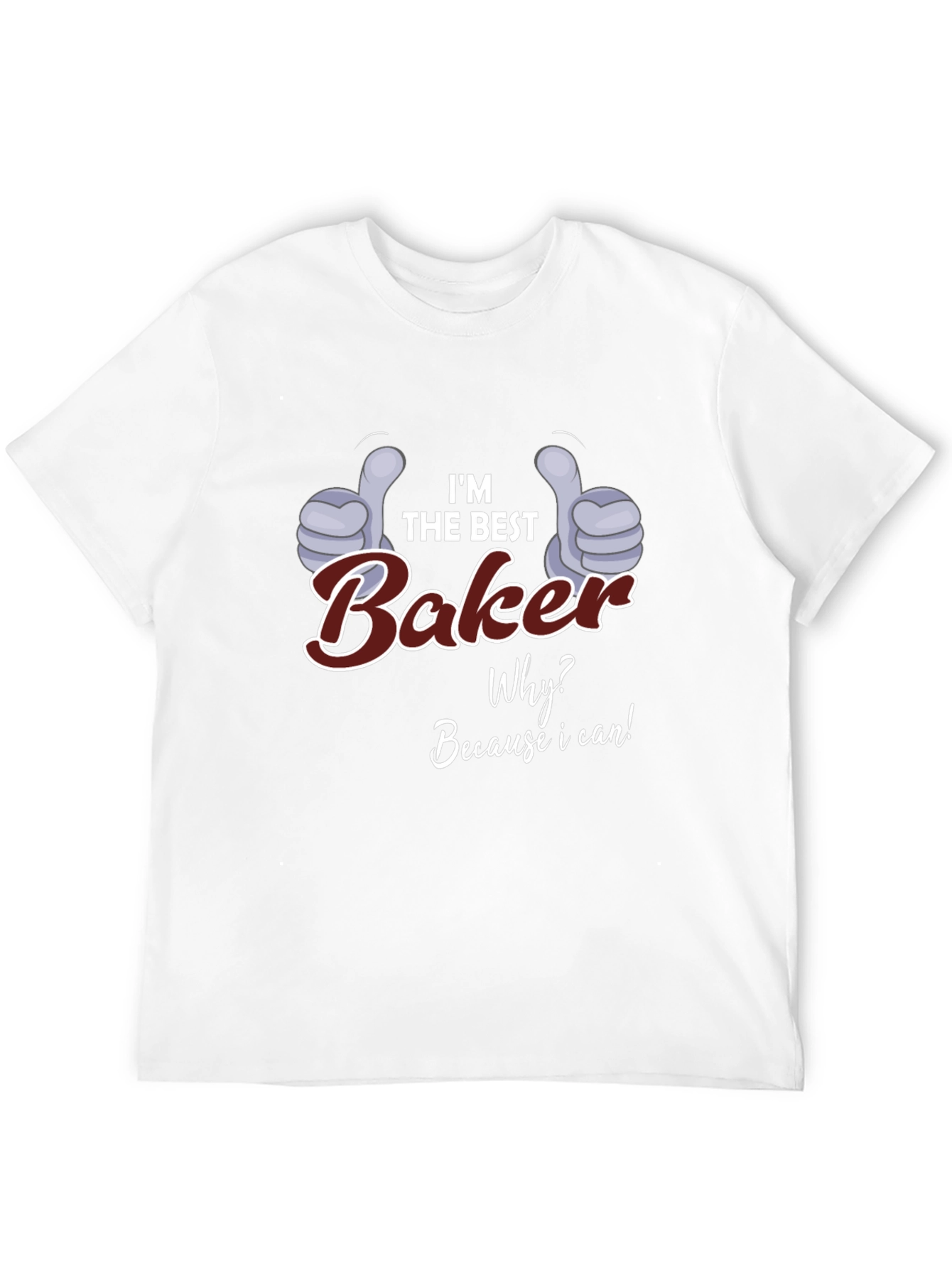 Black I'm the Best Baker T-Shirt - Funny Baking Gift view 12