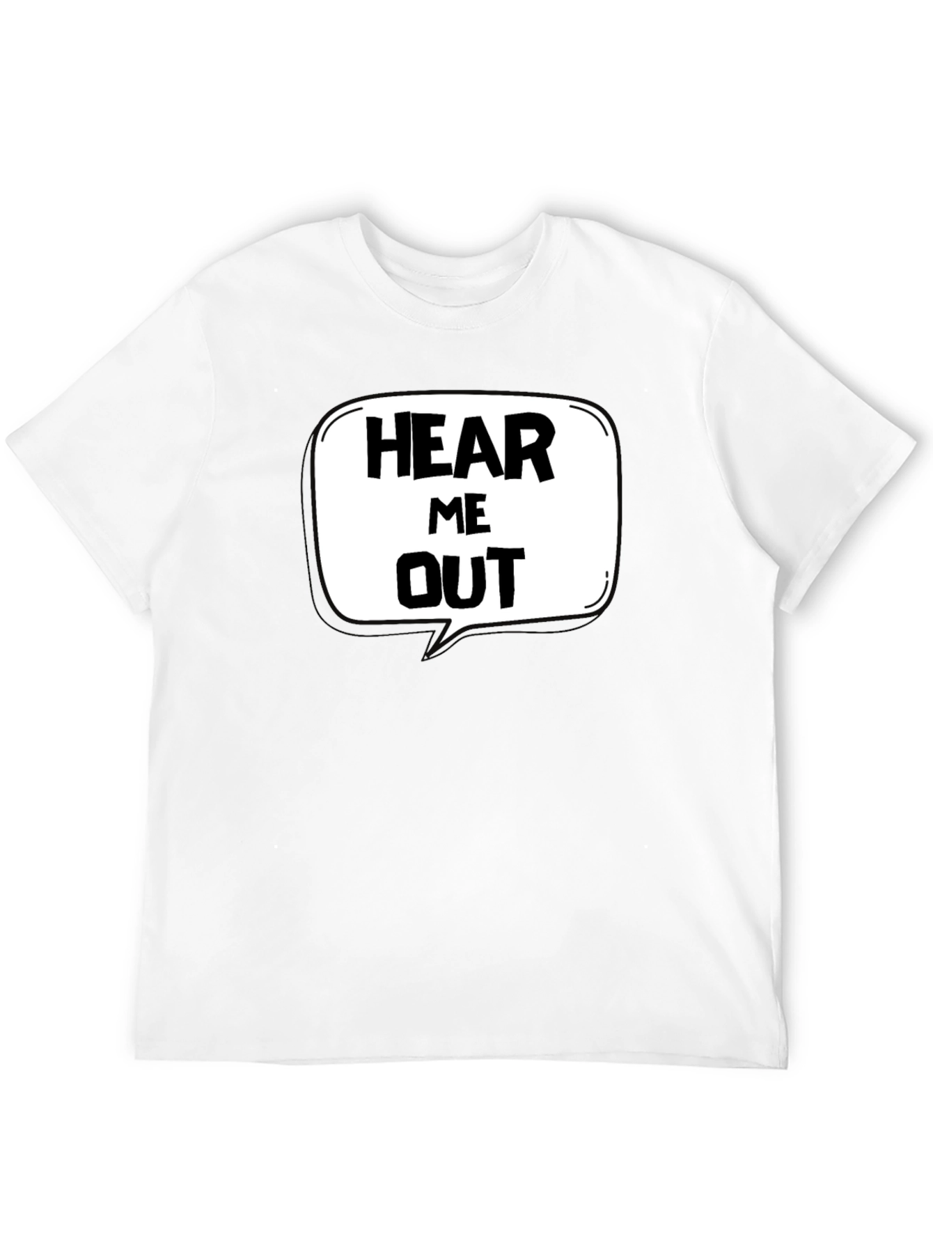 Black Hear Me Out Graphic T-Shirt - Funny Statement Tee view 12