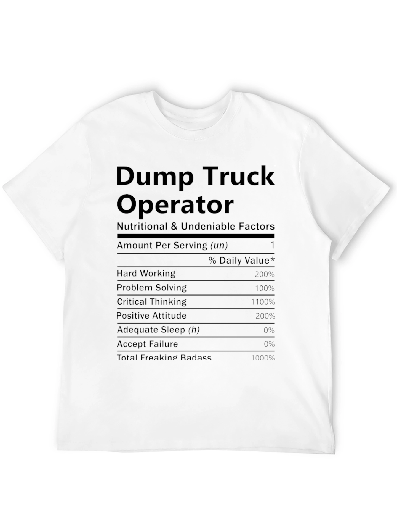 Black Dump Truck Operator Nutrition Facts Funny T-Shirt view 12