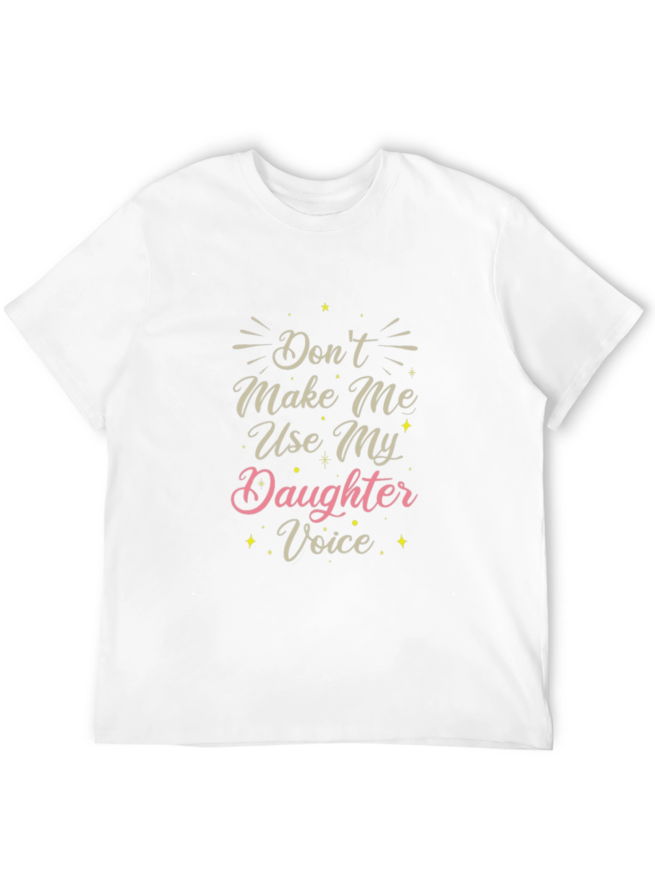 Black Don't Make Me Use My Daughter Voice T-Shirt view 12