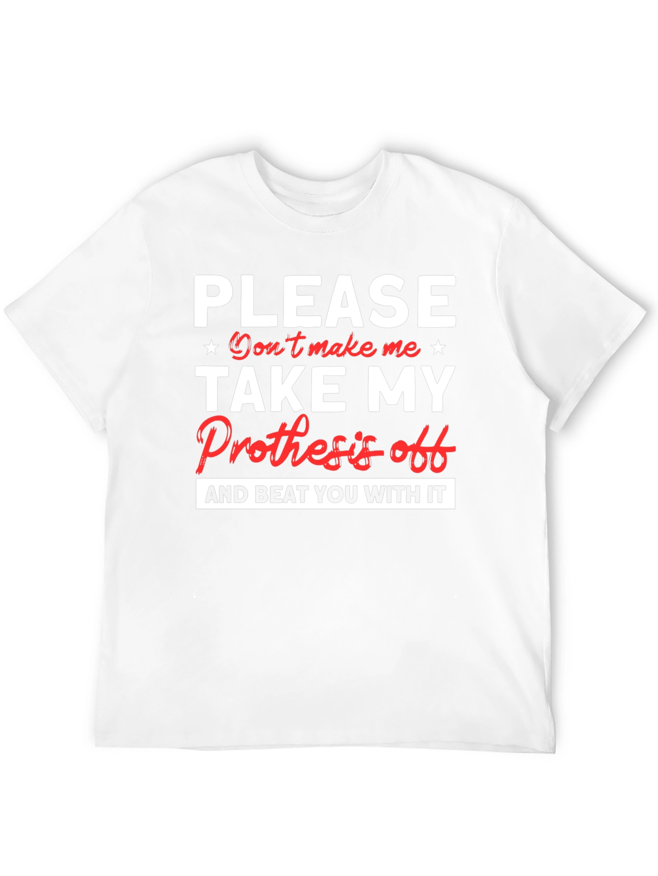 Black Prosthesis Humor Graphic T-Shirt view 12