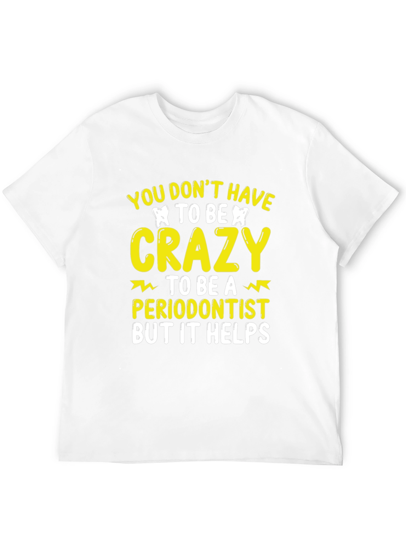 Black Crazy Periodontist T-Shirt Funny Dentist Tee view 12