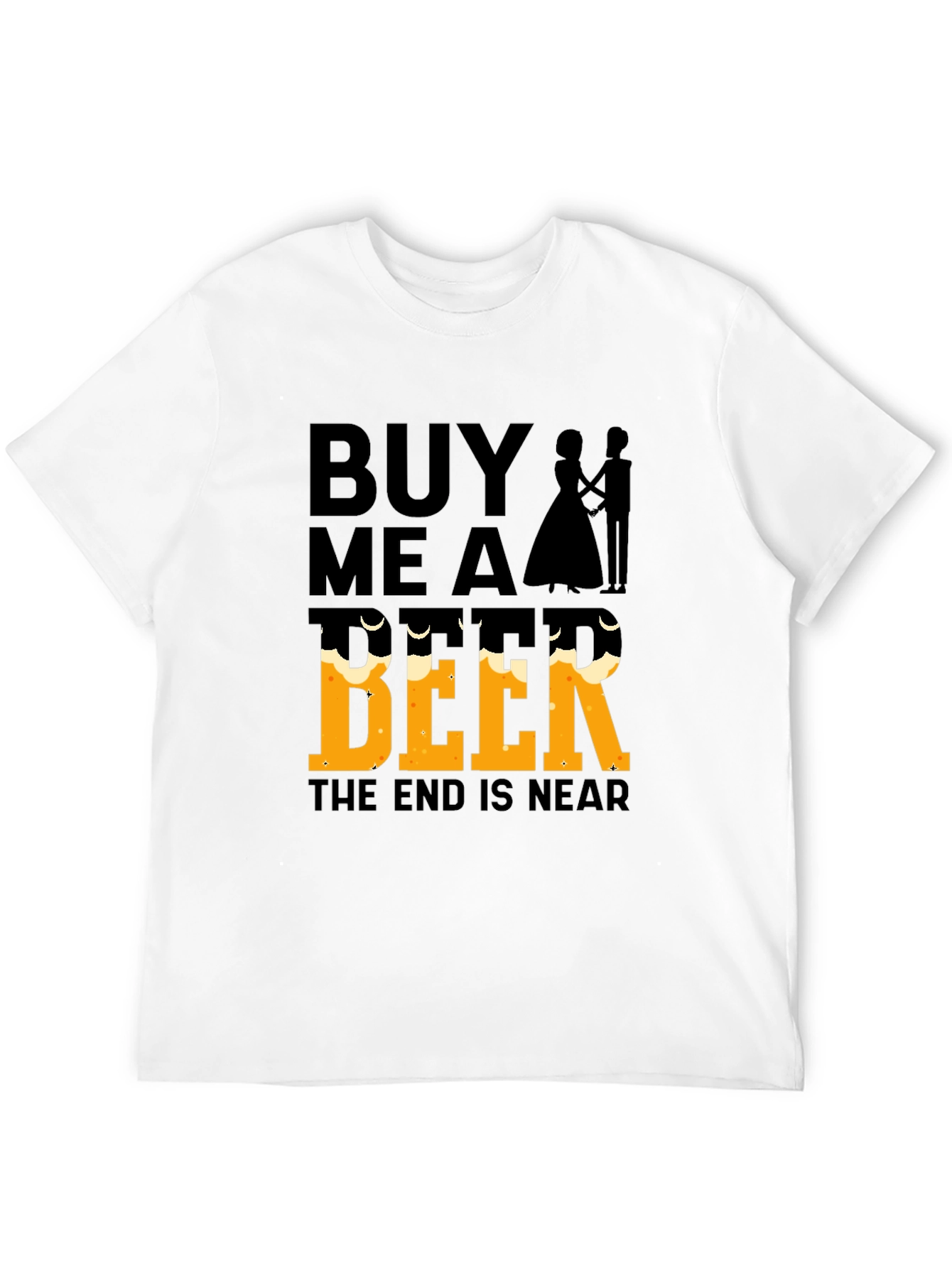 Black Buy Me a Beer, The End Is Near - Funny Wedding T-Shirt view 12
