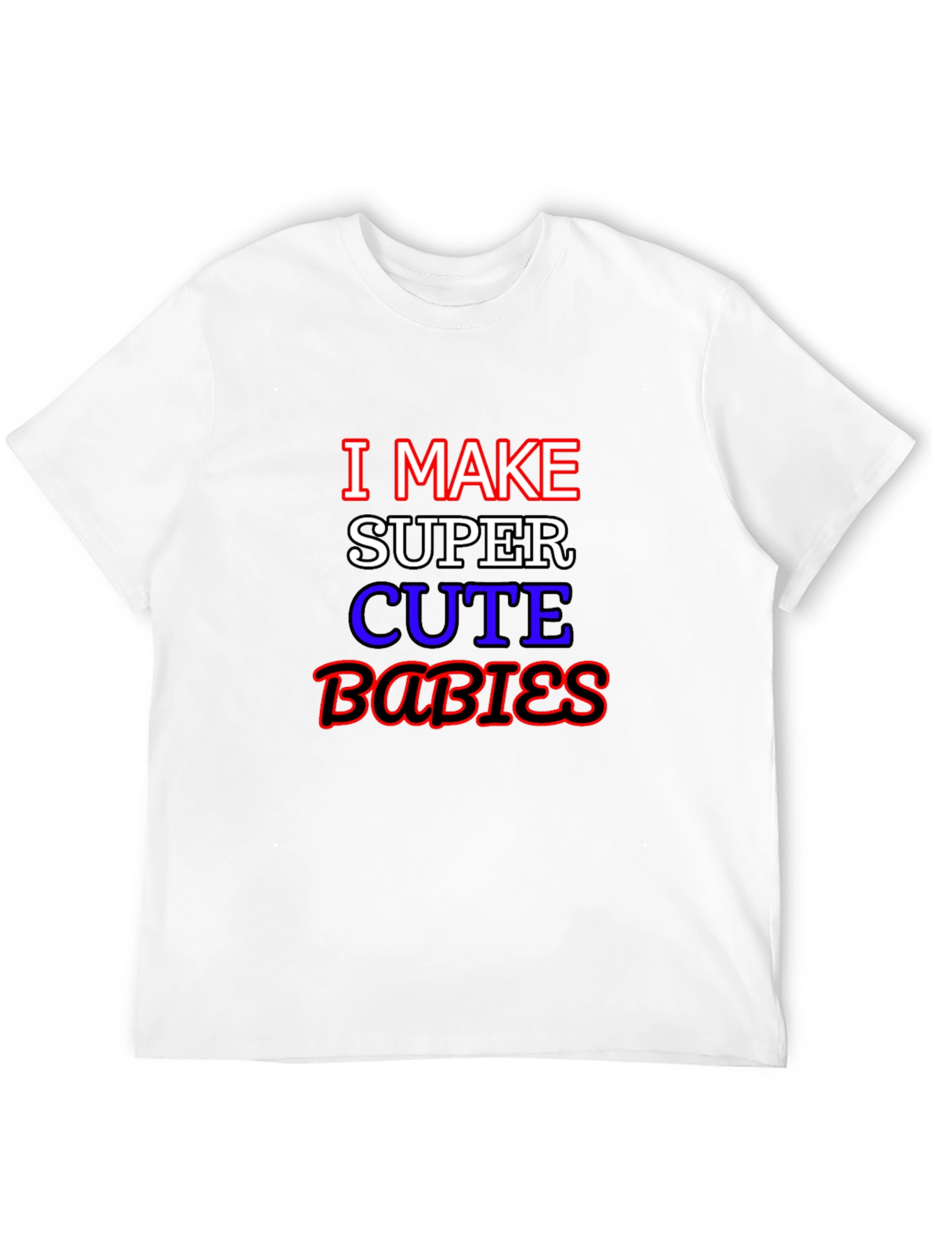 Black I Make Super Cute Babies Graphic T-Shirt view 12