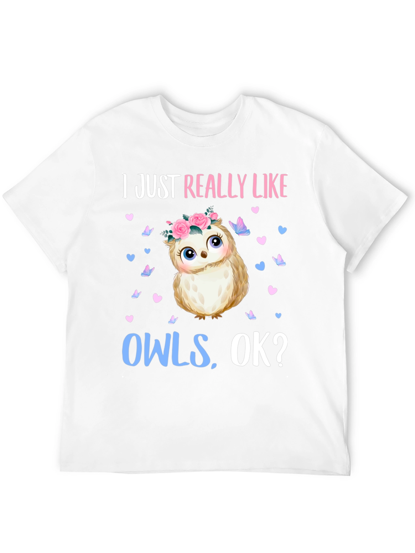 Black I Just Really Like Owls, OK? T-Shirt view 12