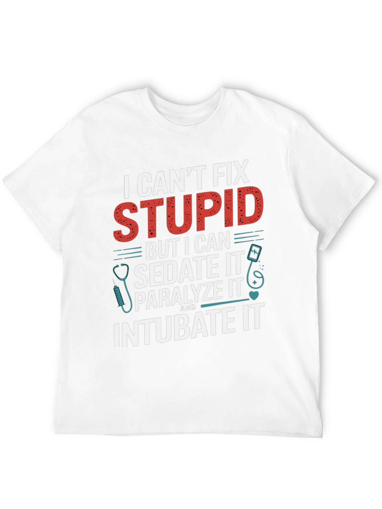Black I Can't Fix Stupid T-Shirt view 12
