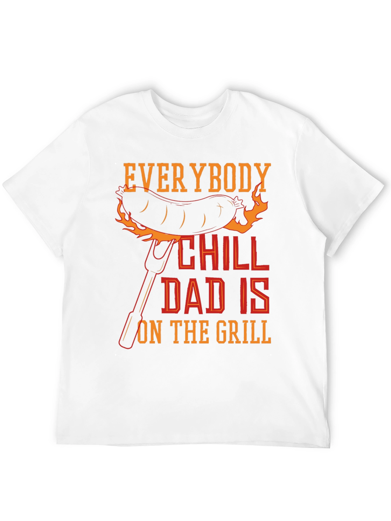 Black Everybody Chill Dad Is On The Grill T-Shirt view 12
