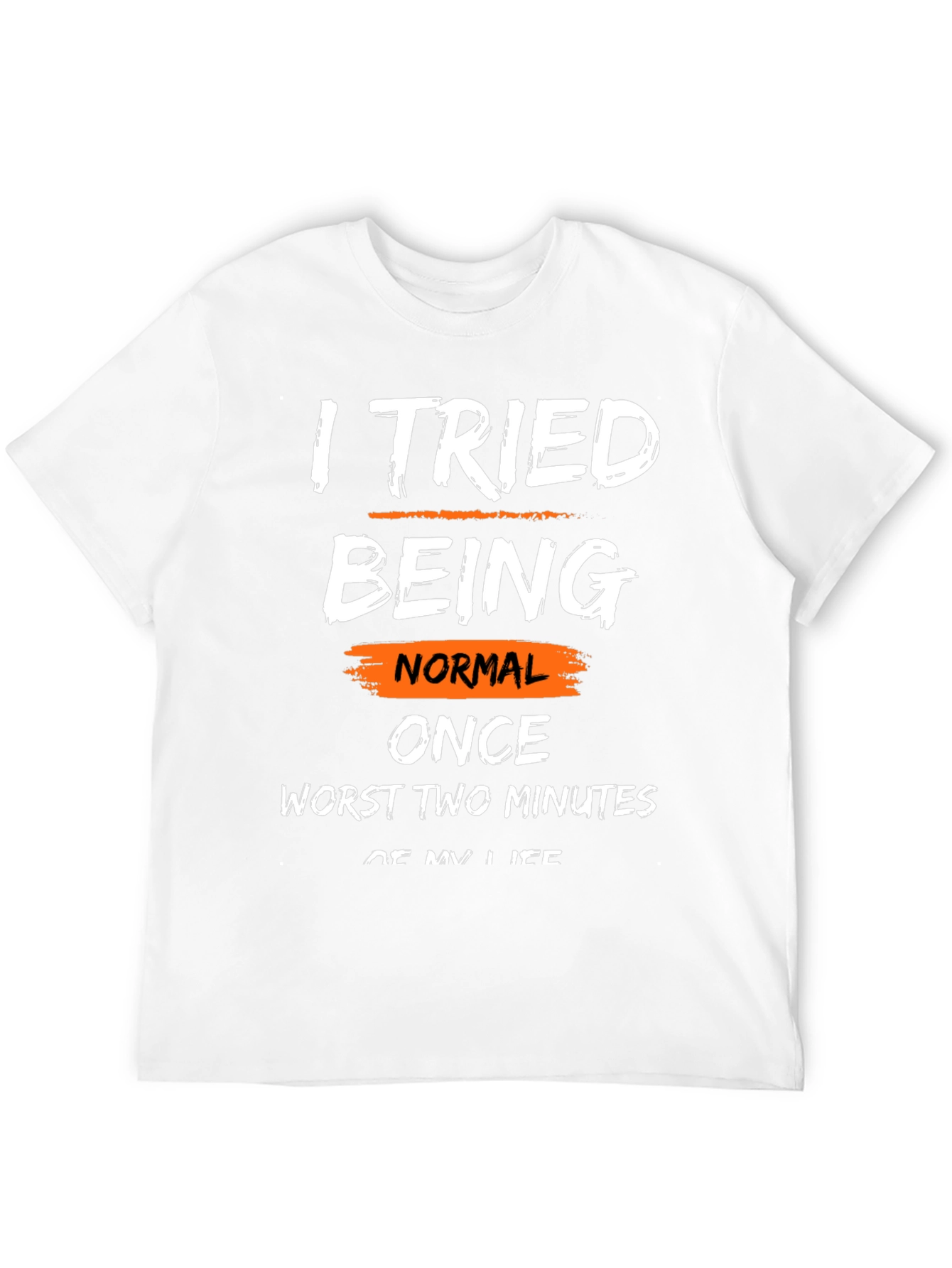 Black Funny Sarcastic Graphic T-Shirt - I Tried Being Normal view 12