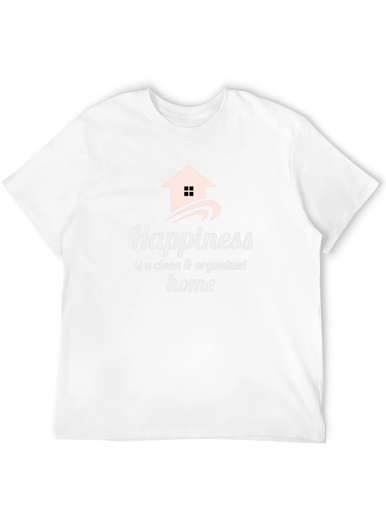 Black Happiness Clean & Organized Home T-Shirt view 12