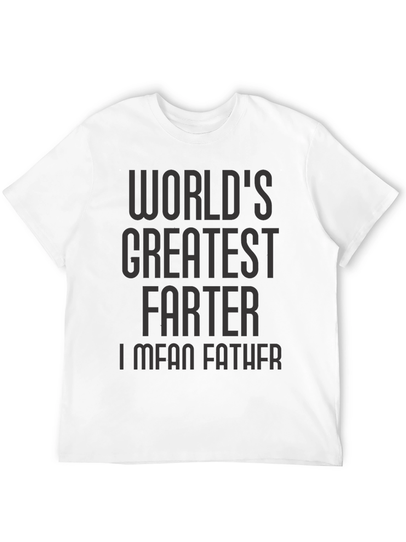 Black World's Greatest Farter I Mean Father T-Shirt view 12