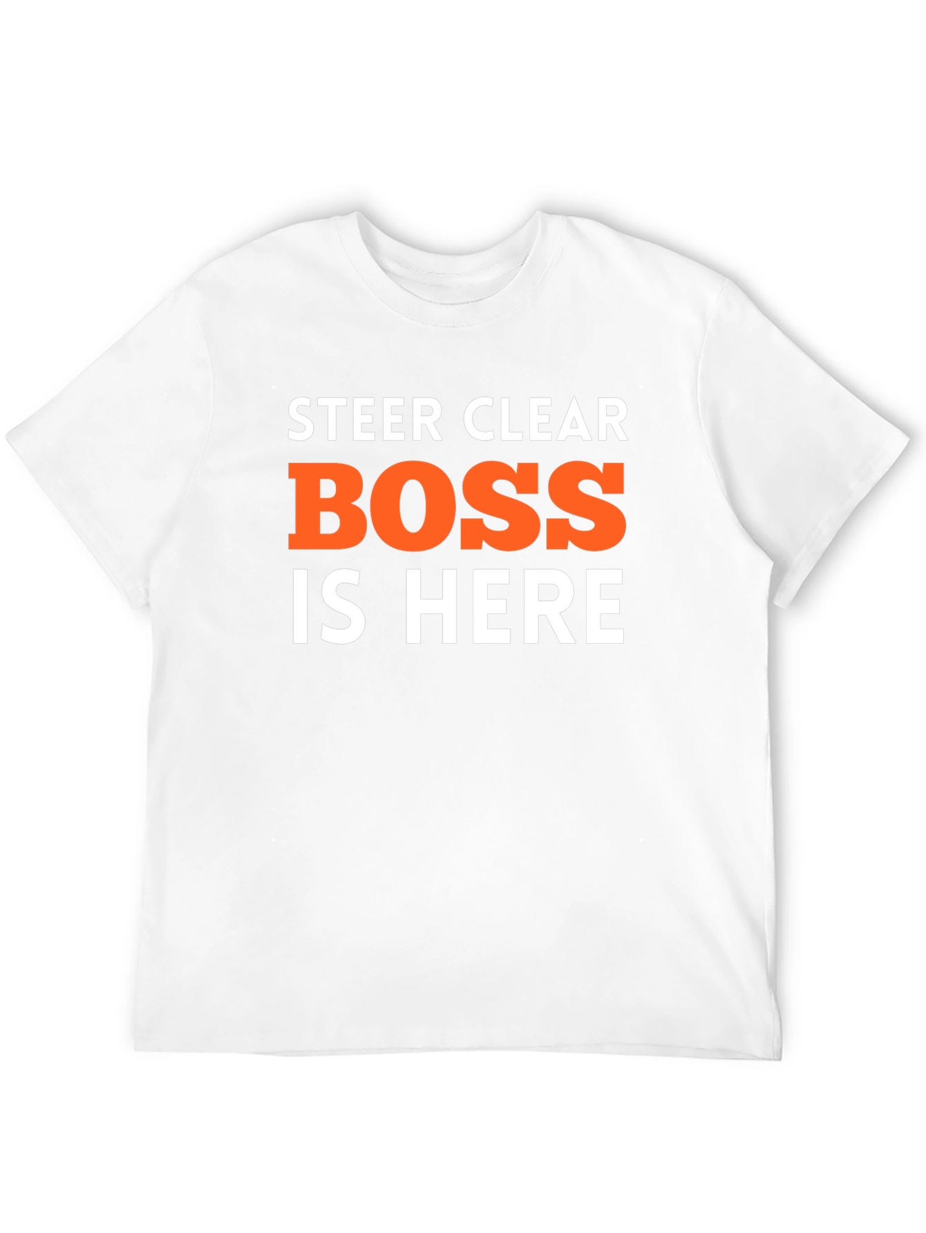 Black Steer Clear Boss is Here Funny T-Shirt view 12