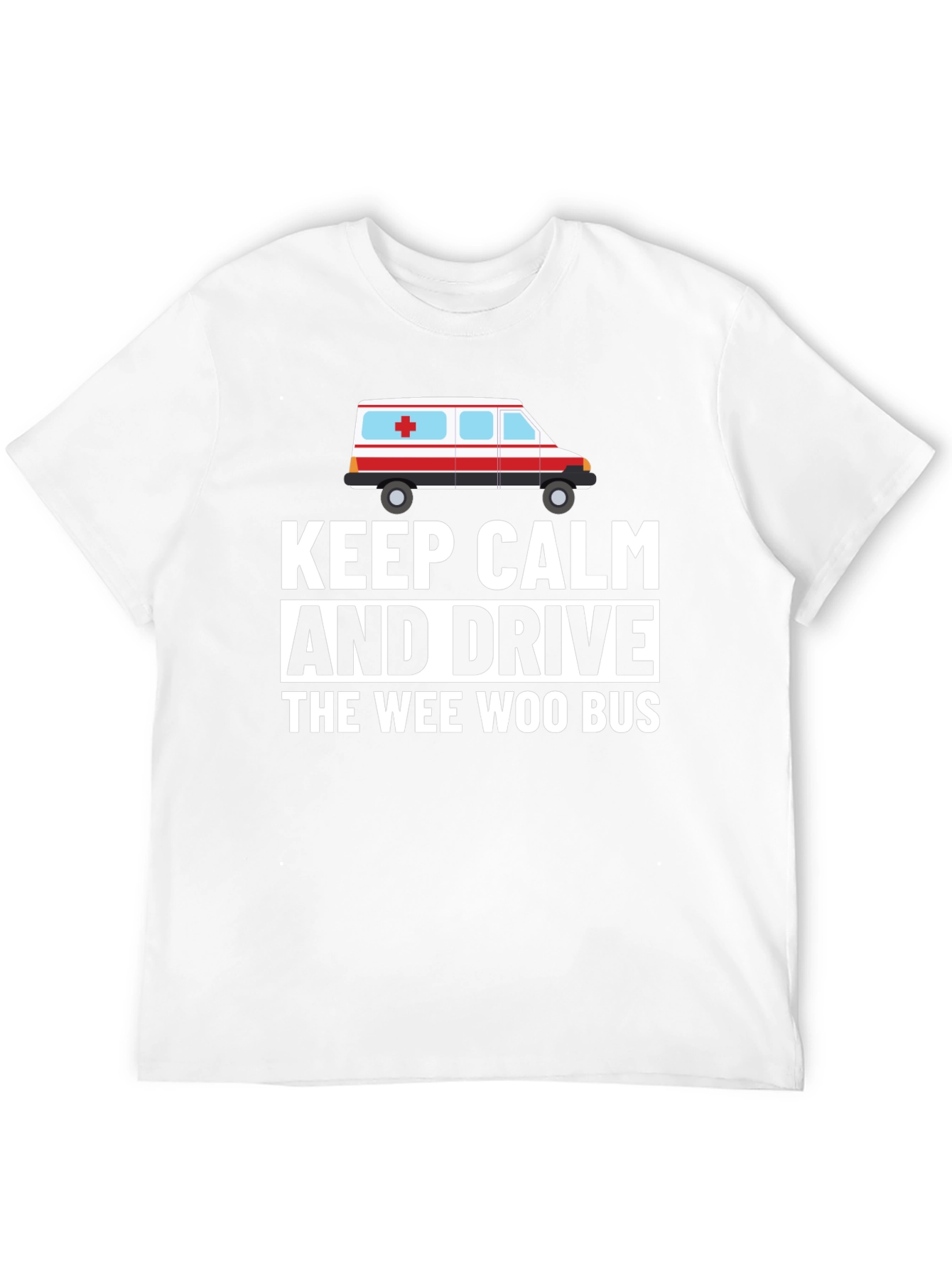 Black Keep Calm and Drive The Wee Woo Bus Funny T-Shirt view 12