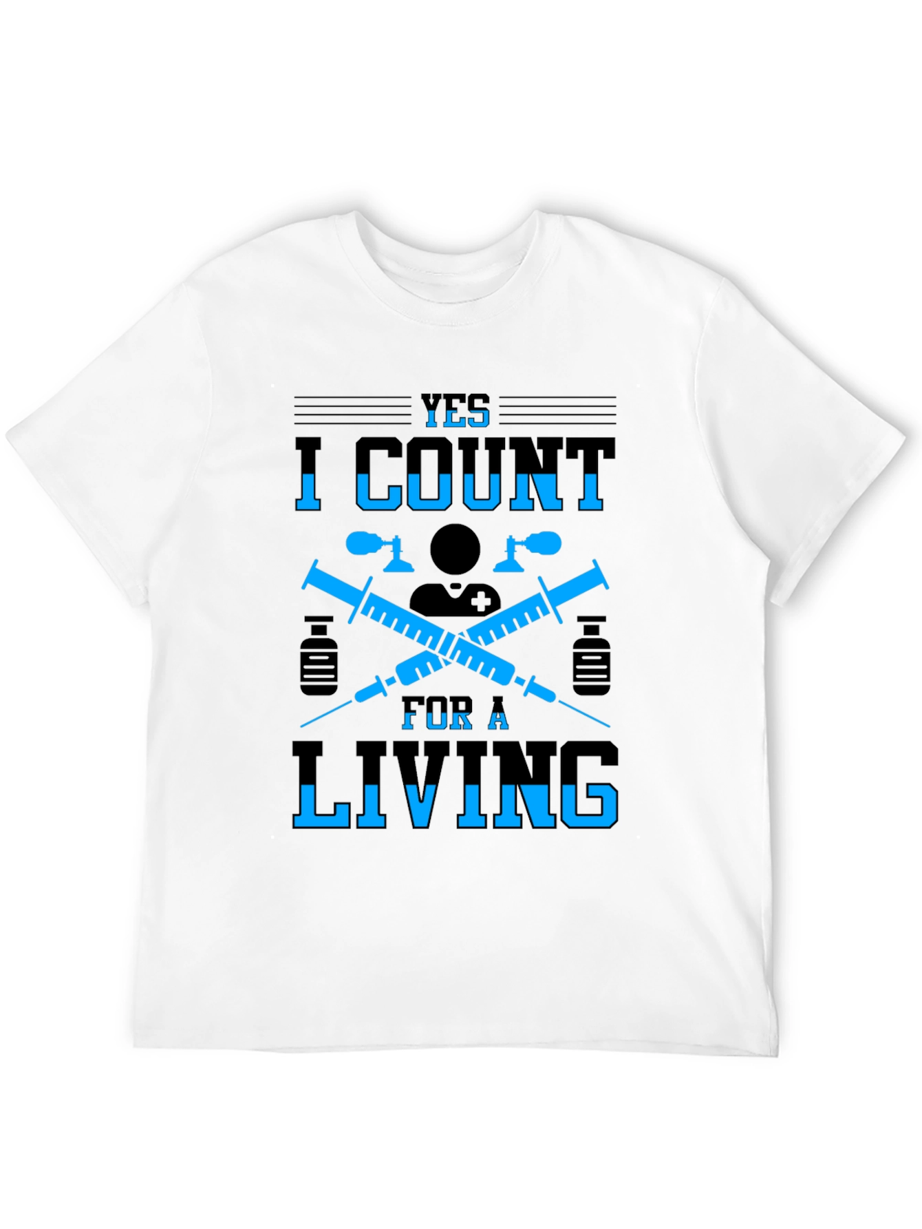 Yes I Count for a Living Graphic T-Shirt - 12