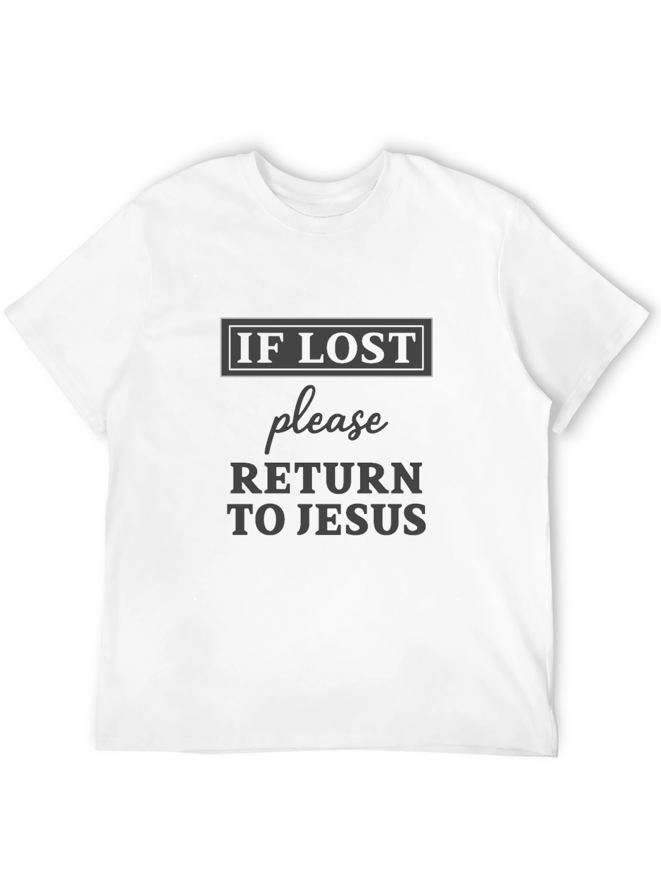 Black If Lost Return to Jesus T-Shirt view 12