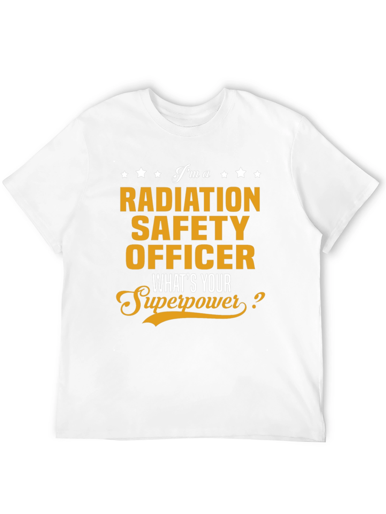 Black Radiation Safety Officer T-Shirt - What's Your Superpower? view 12