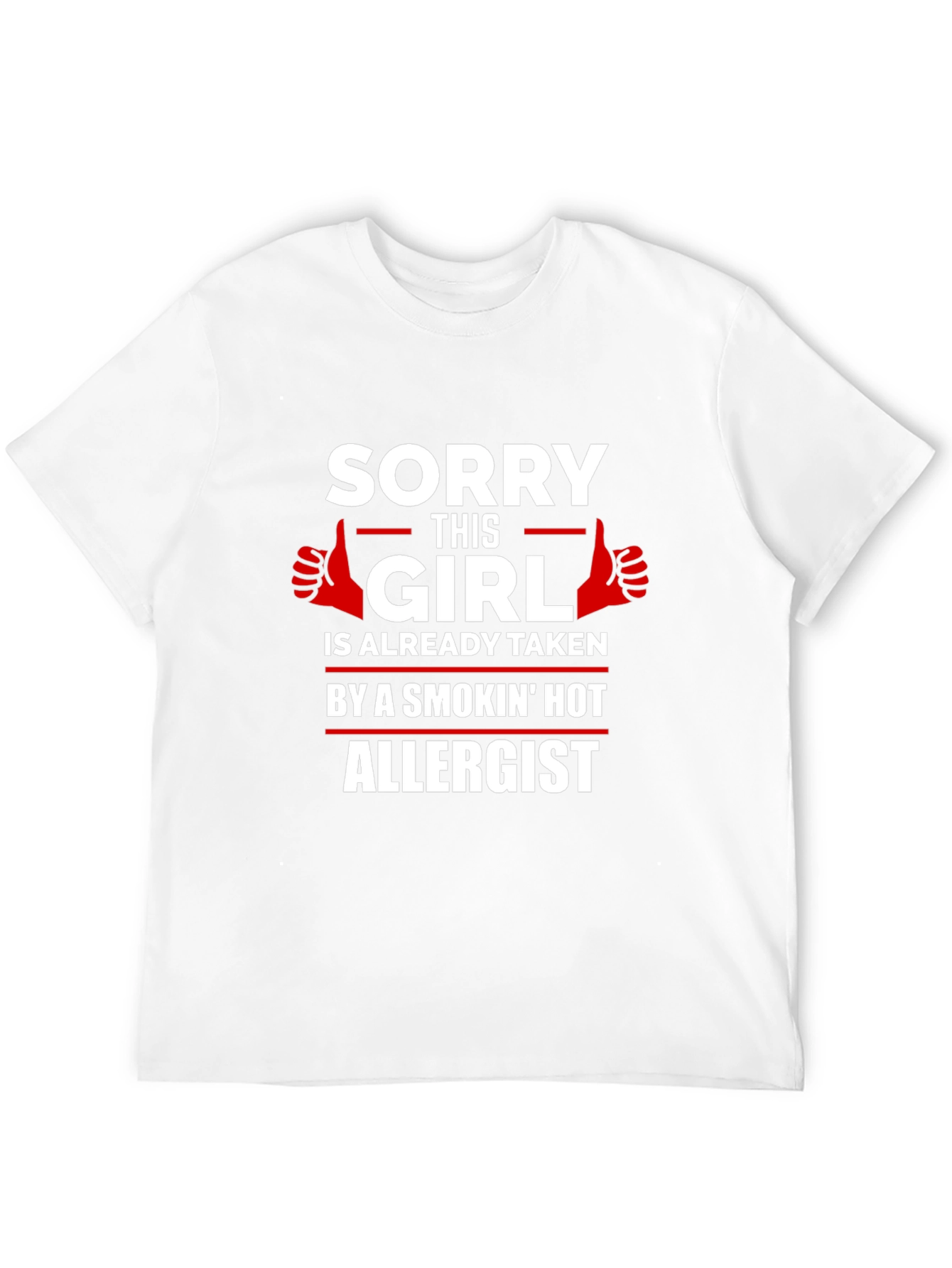 Black Sorry Girl Taken by Hot Allergist T-Shirt view 12