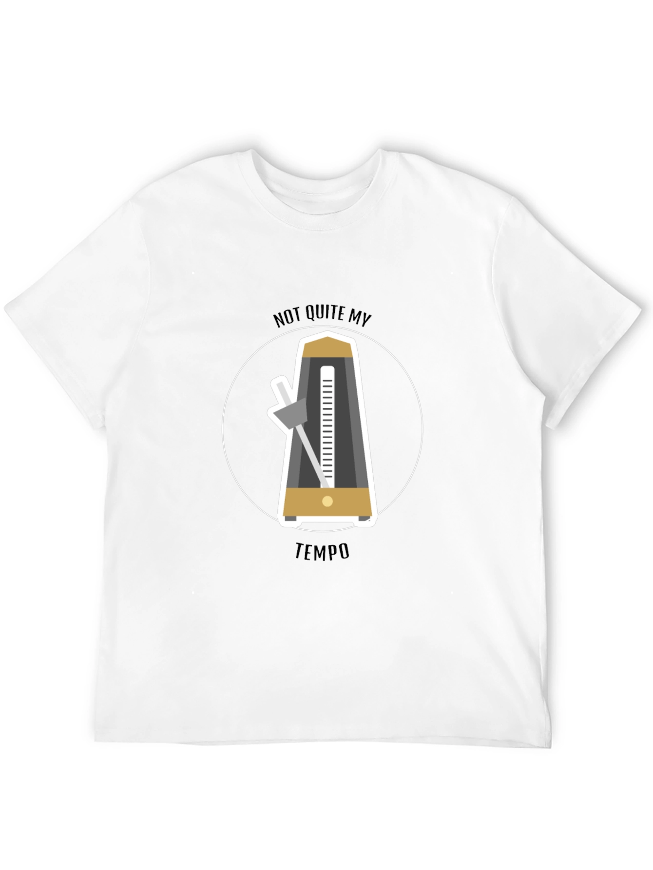 Black Not Quite My Tempo T-Shirt - Music Lover Tee view 12