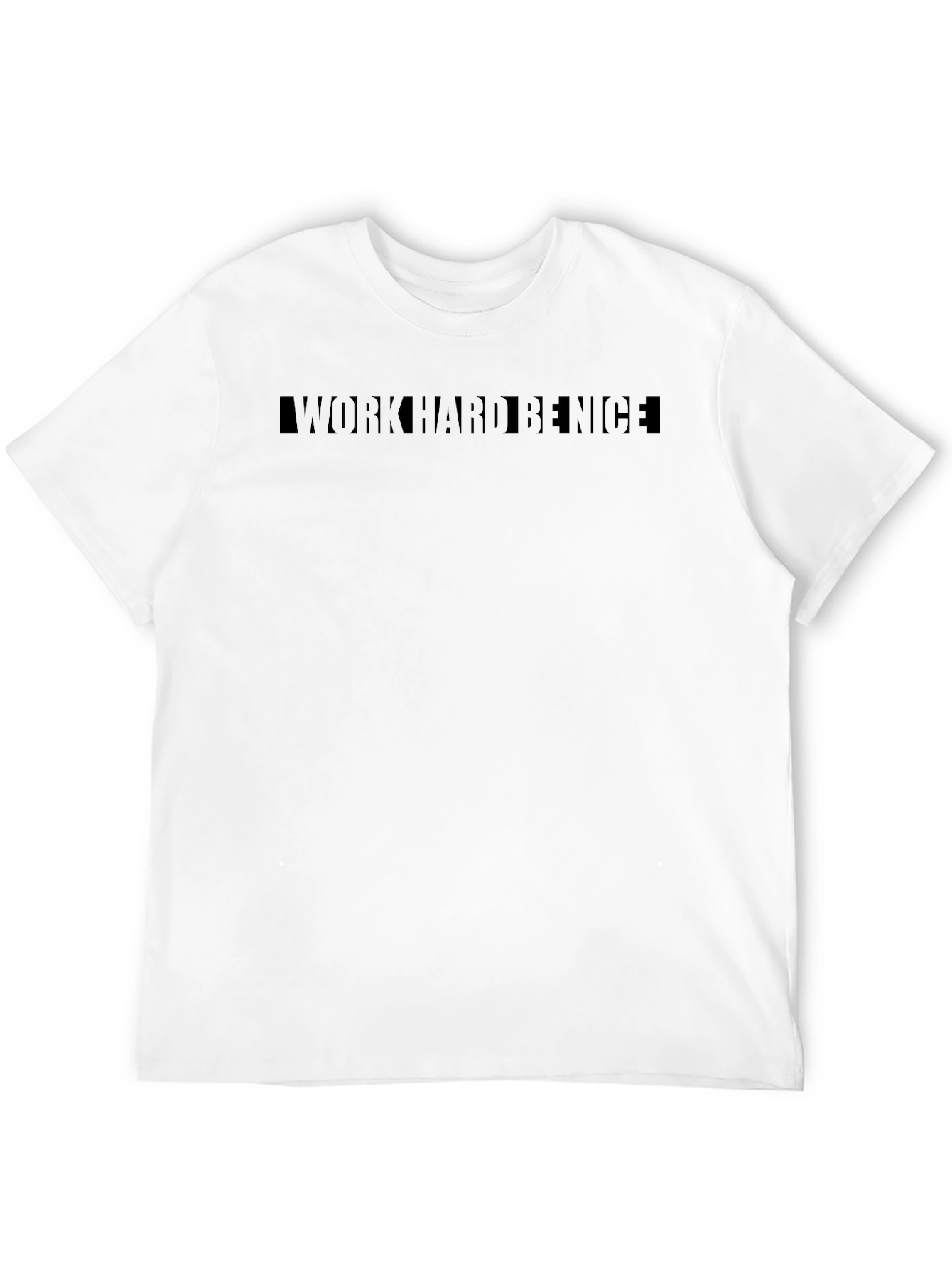 Black Work Hard Be Nice Black T-Shirt view 12