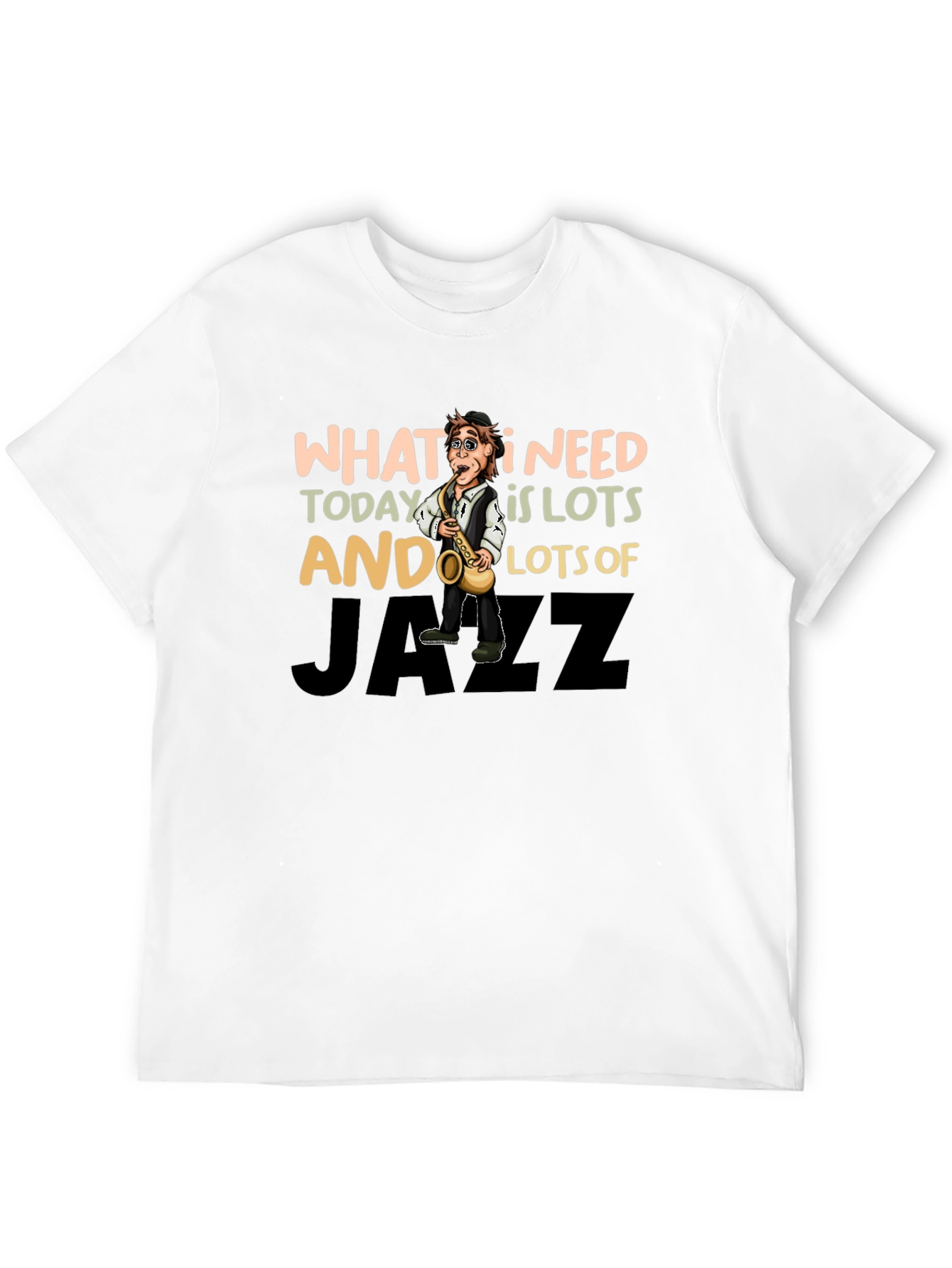 Black Jazz Music T-Shirt - What I Need Today view 12