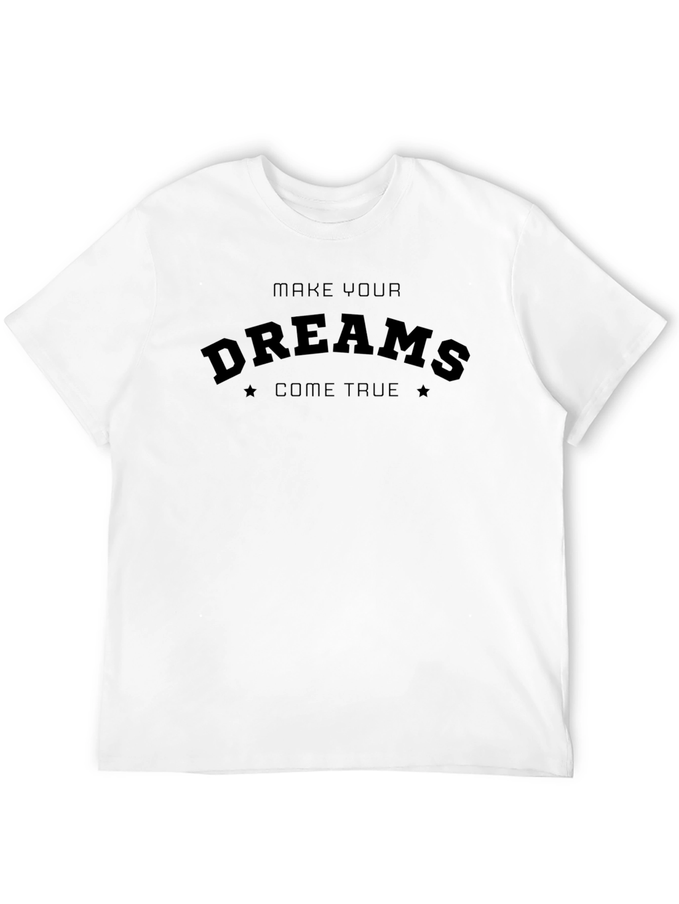 Black Make Your Dreams Come True Black T-Shirt view 12