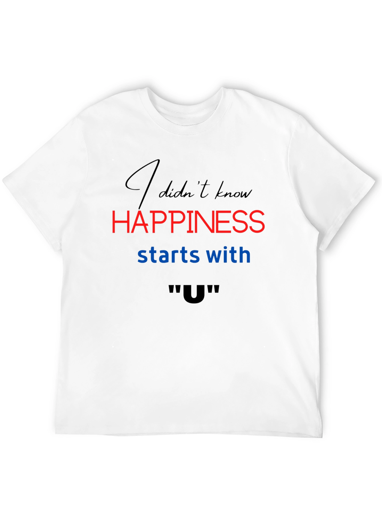Black Happiness Starts With "U" T-Shirt view 12